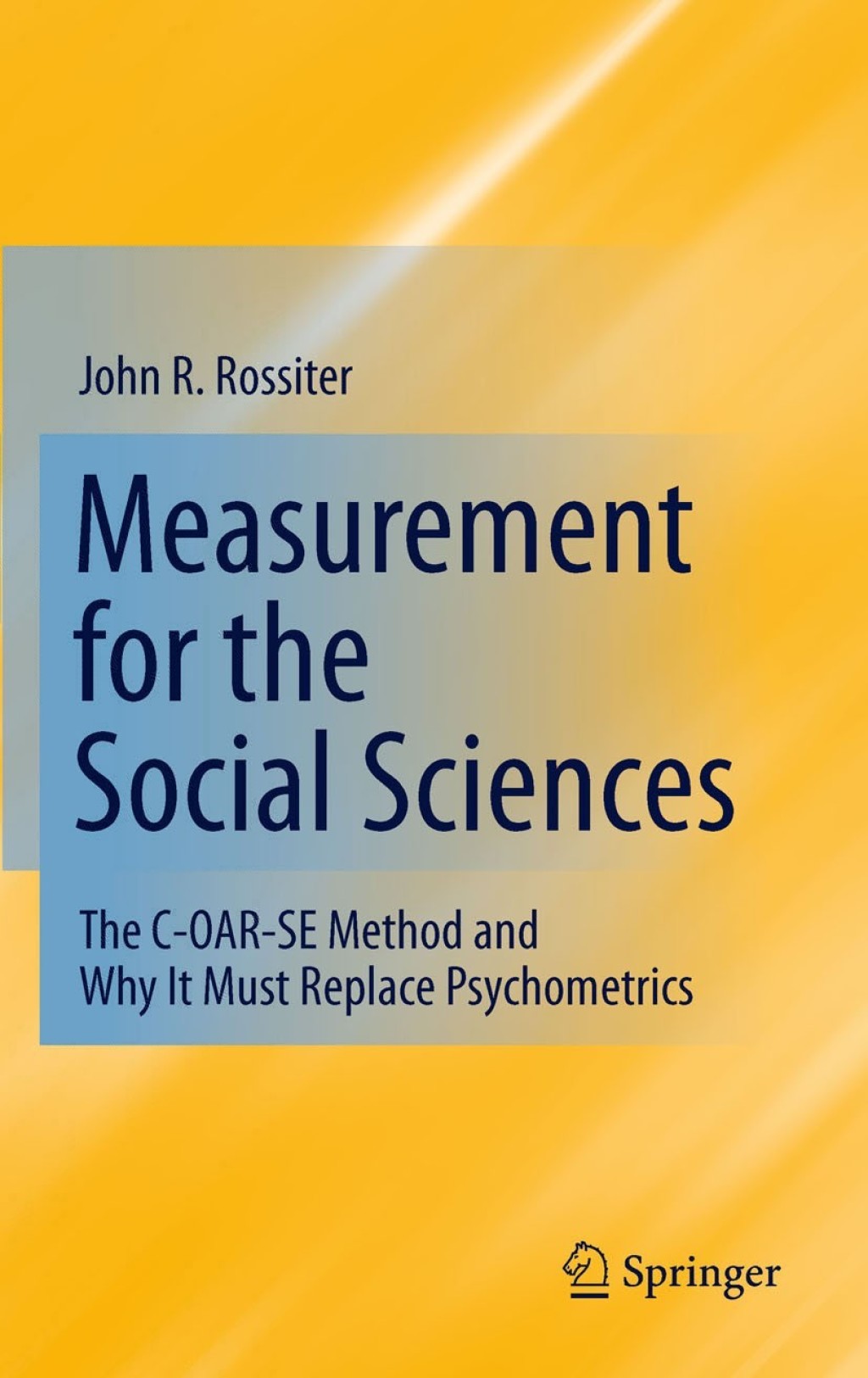 Measurement for the Social Sciences The C-OAR-SE Method and Why It Must Replace Psychometrics  â€“ PDF/EPUB Version Downloadable
