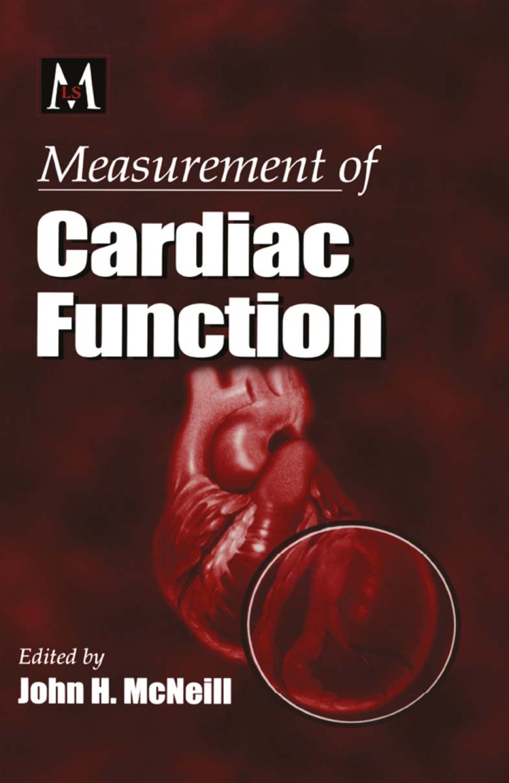 Measurement of Cardiac Function Approaches, Techniques, and Troubleshooting 1st Edition â€“ PDF/EPUB Version Downloadable