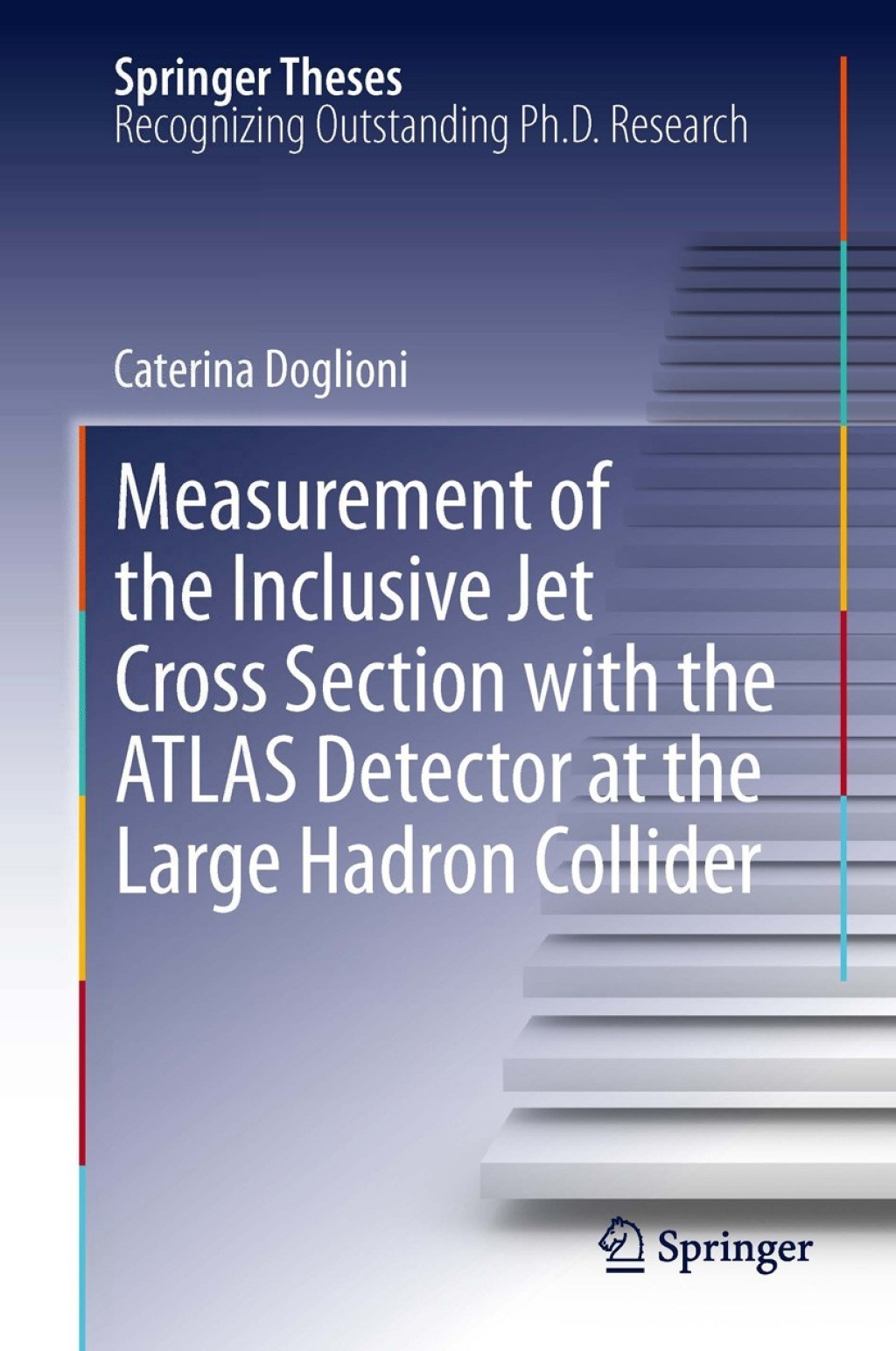 Measurement of the Inclusive Jet Cross Section with the ATLAS Detector at the Large Hadron Collider  â€“ PDF/EPUB Version Downloadable