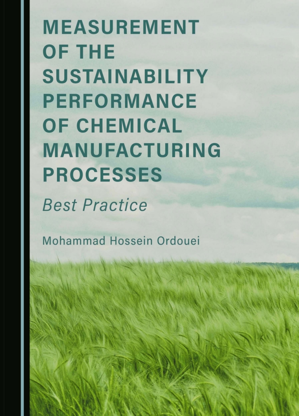 Measurement of the Sustainability Performance of Chemical Manufacturing Processes Best Practice 1st Edition â€“ PDF/EPUB Version Downloadable