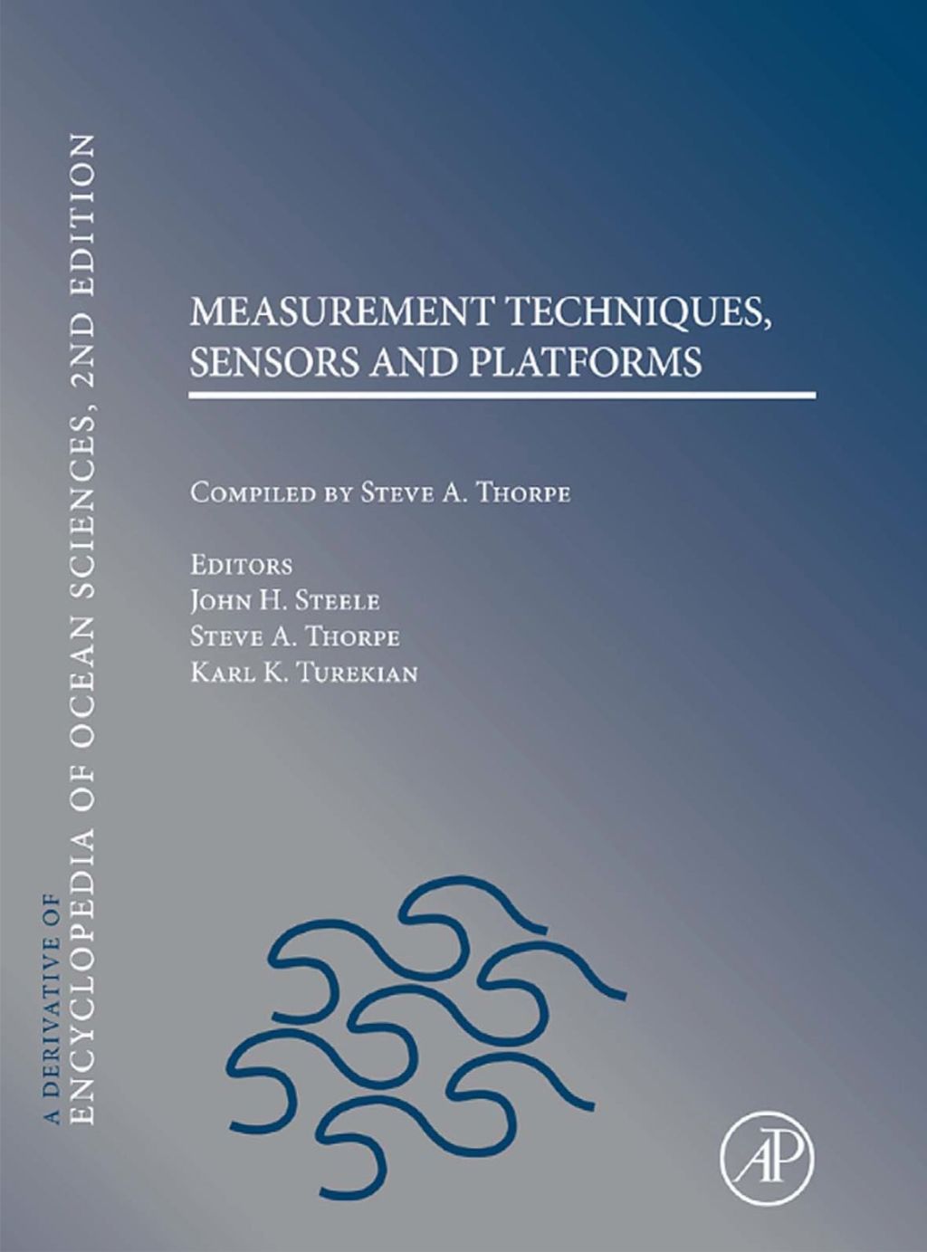 Measurement Techniques, Platforms & Sensors: A Derivative of the Encyclopedia of Ocean Sciences 1st Edition â€“ PDF/EPUB Version Downloadable