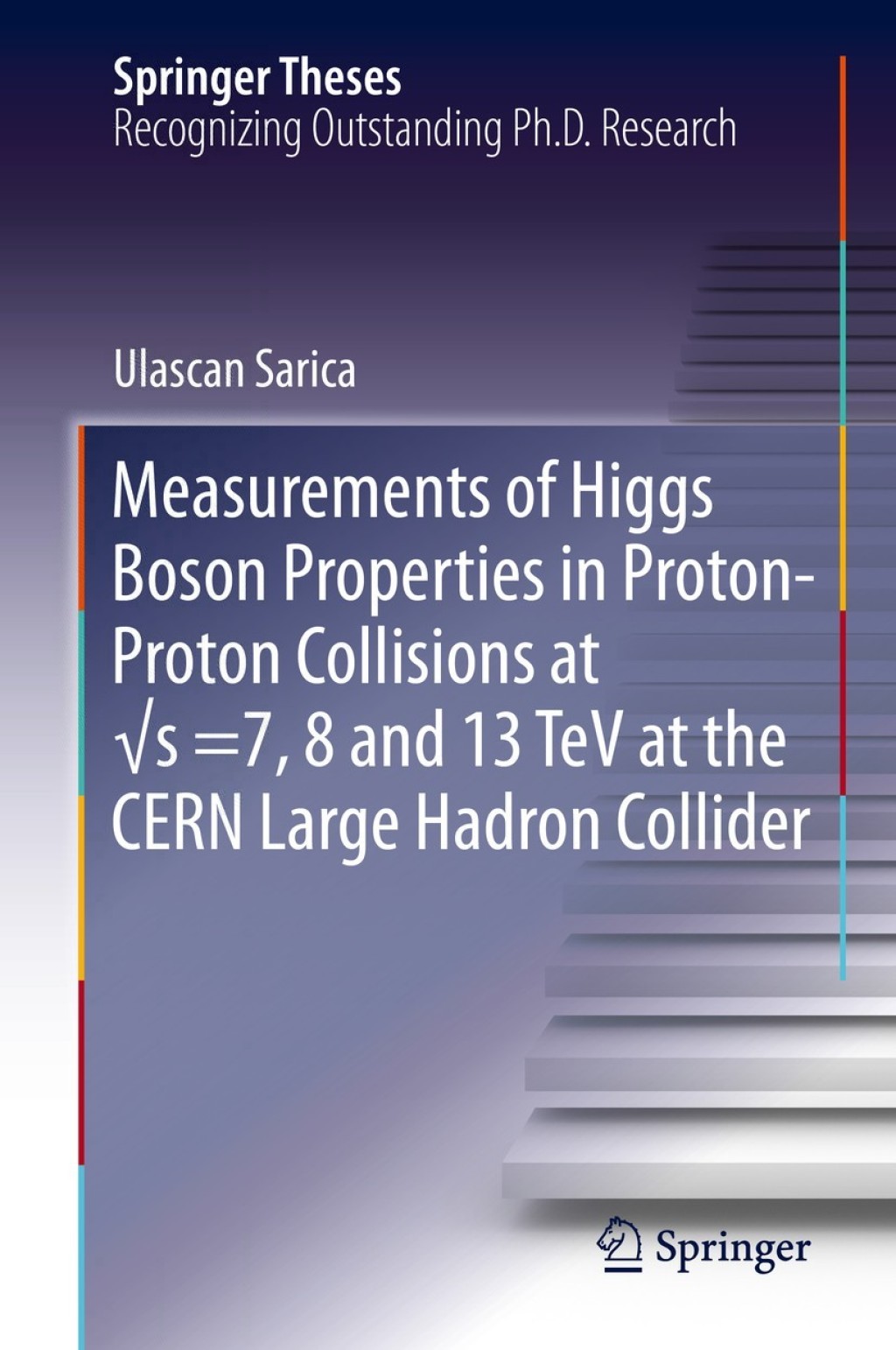 Measurements of Higgs Boson Properties in Proton-Proton Collisions at âˆšs =7, 8 and 13 TeV at the CERN Large Hadron Collider  â€“ PDF/EPUB Version Downloadable