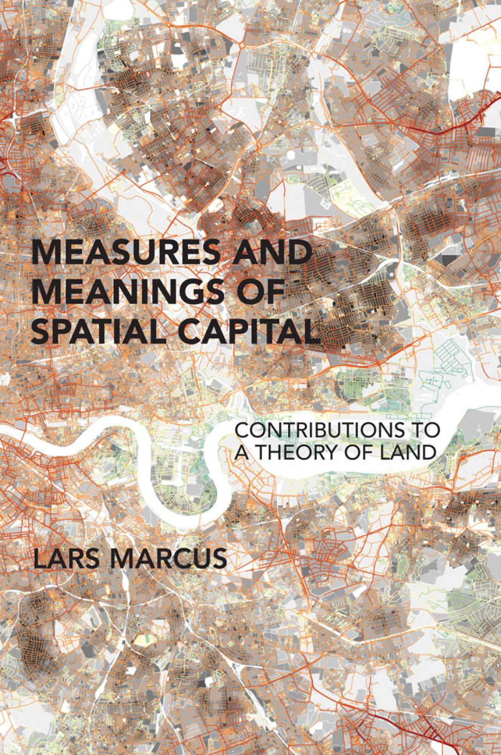Measures and Meanings of Spatial Capital Contributions to a Theory of Land  â€“ PDF/EPUB Version Downloadable
