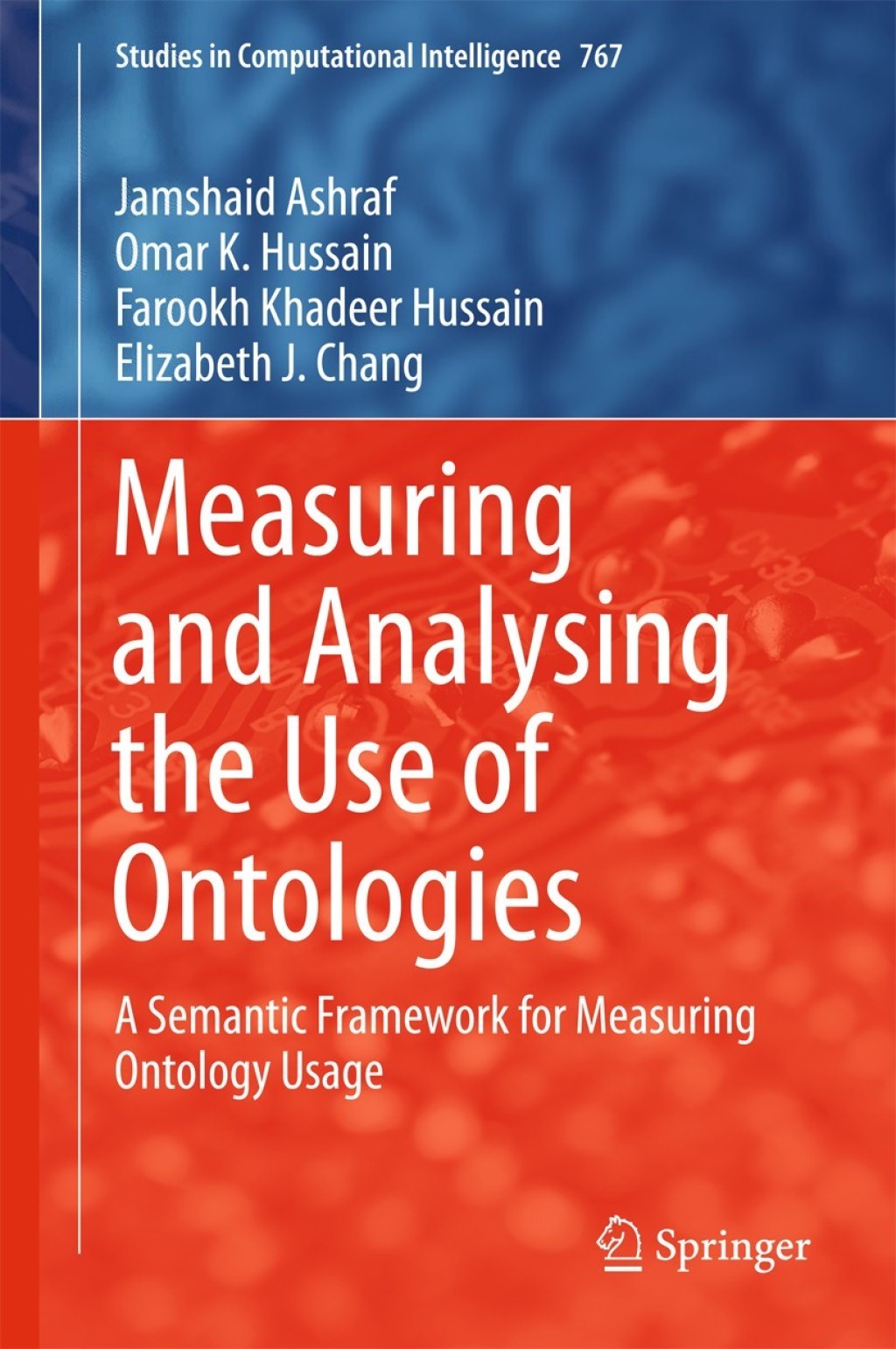 Measuring and Analysing the Use of Ontologies A Semantic Framework for Measuring Ontology Usage  â€“ PDF/EPUB Version Downloadable