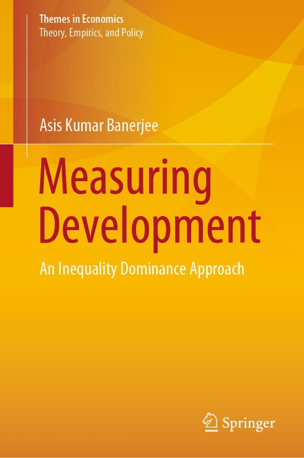 Measuring Development An Inequality Dominance Approach  â€“ PDF/EPUB Version Downloadable