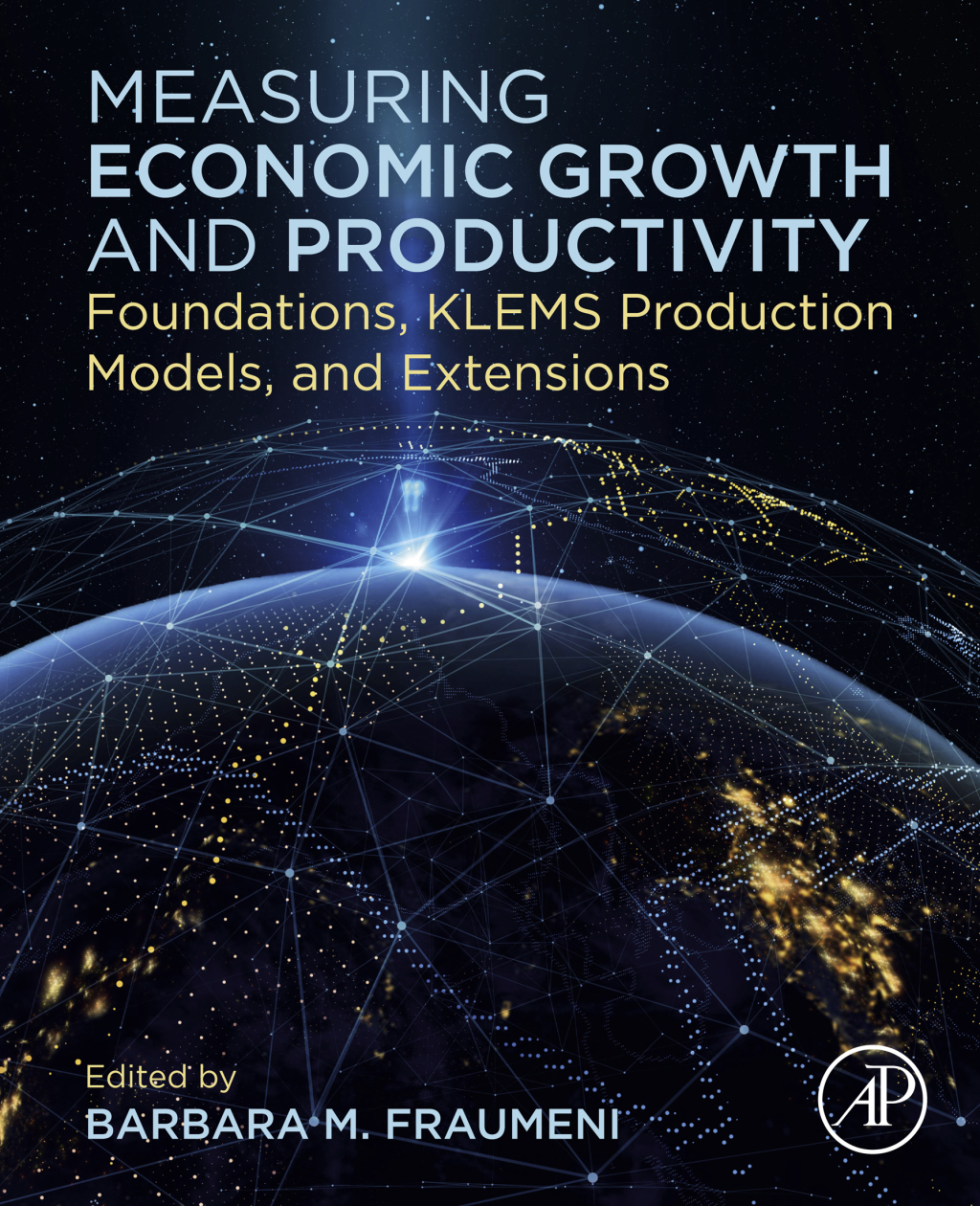 Measuring Economic Growth and Productivity Foundations, KLEMS Production Models, and Extensions  â€“ PDF/EPUB Version Downloadable