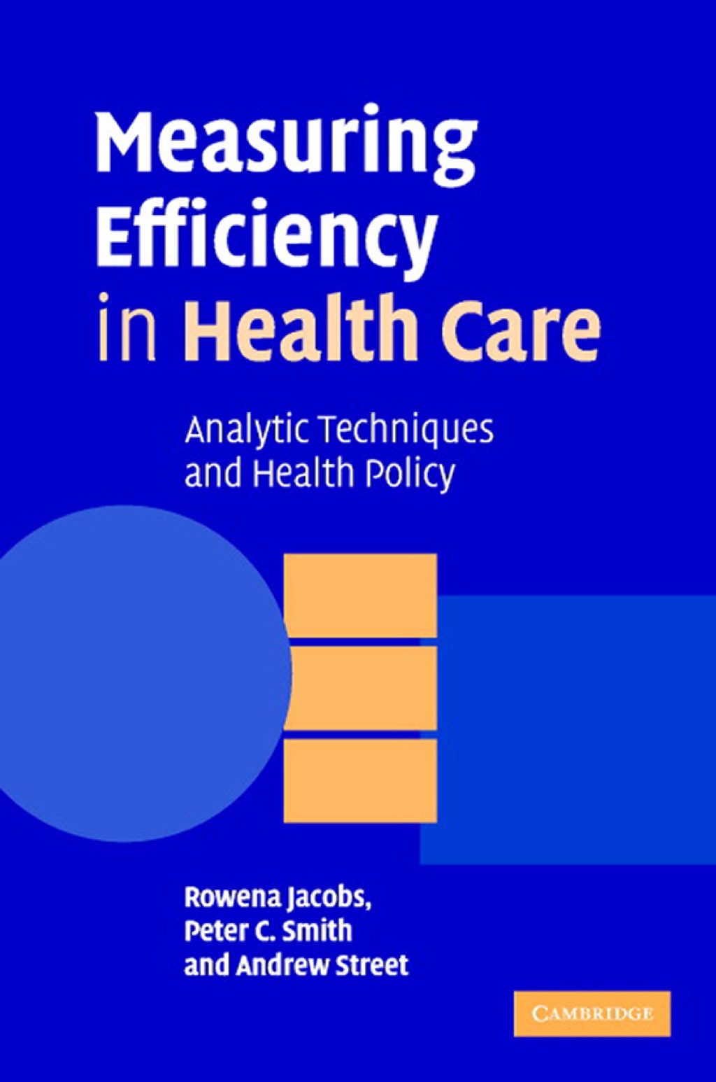Measuring Efficiency in Health Care Analytic Techniques and Health Policy 1st Edition â€“ PDF/EPUB Version Downloadable