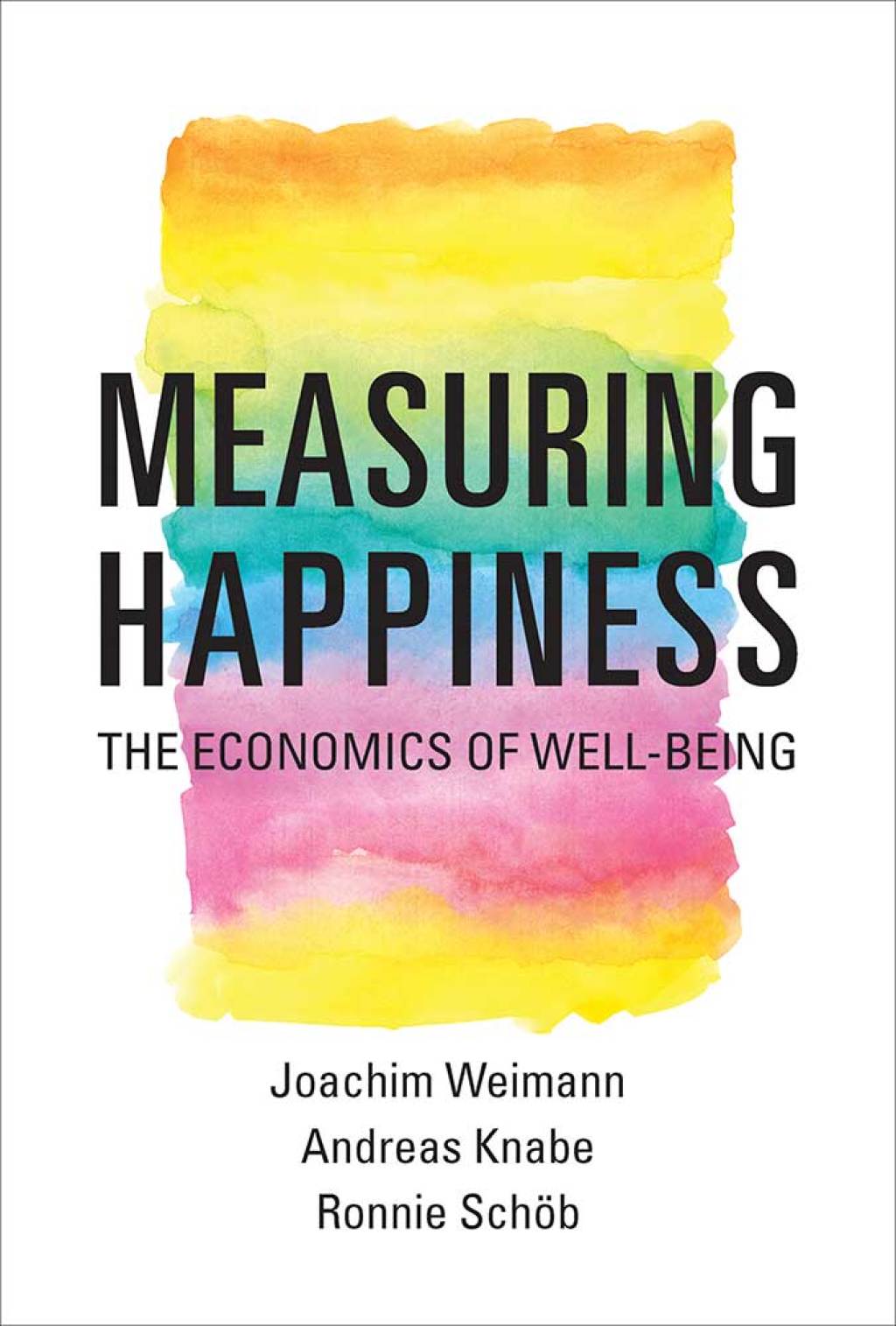 Measuring Happiness The Economics of Well-Being - (PDF/EPUB Version)