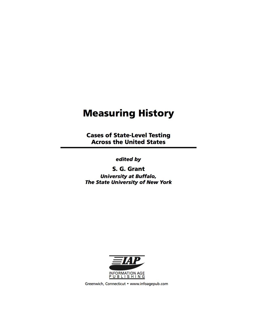 Measuring History: Cases of State-Level Testing Across the United States  â€“ PDF/EPUB Version Downloadable