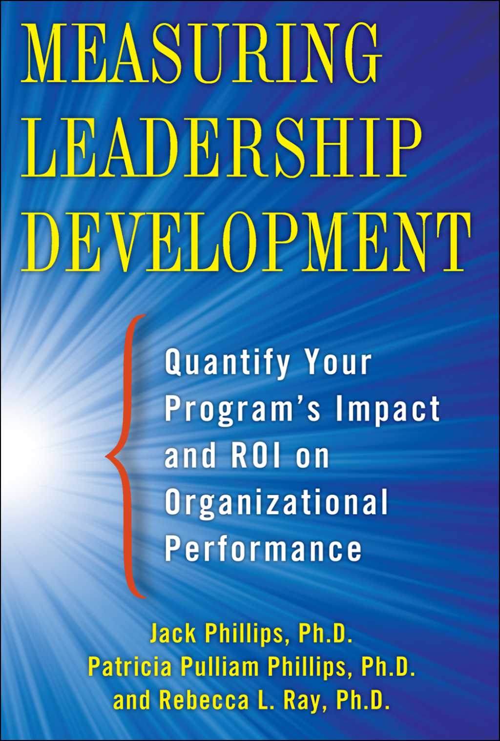 Measuring Leadership Development: Quantify Your Program's Impact and ROI on Organizational Performance 1st Edition â€“ PDF/EPUB Version Downloadable