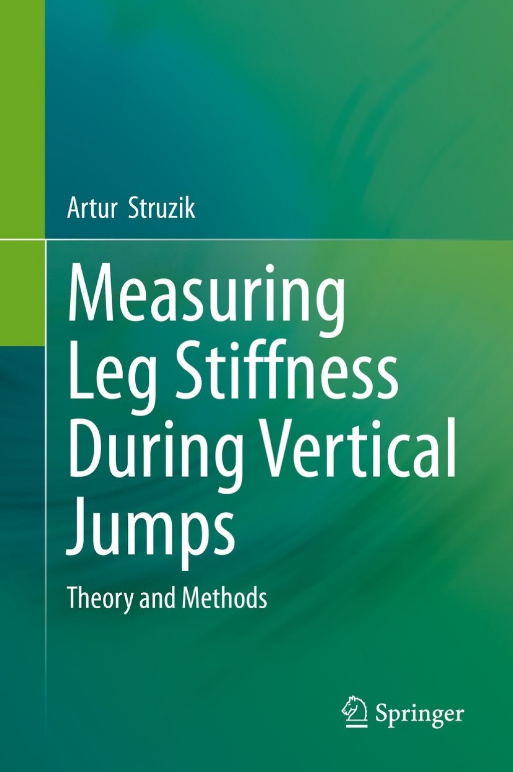 Measuring Leg Stiffness During Vertical Jumps Theory and Methods  â€“ PDF/EPUB Version Downloadable