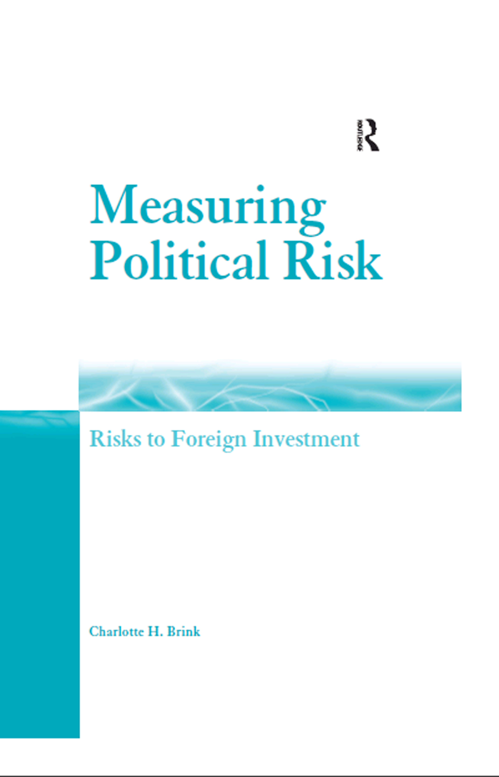 Measuring Political Risk Risks to Foreign Investment 1st Edition â€“ PDF/EPUB Version Downloadable