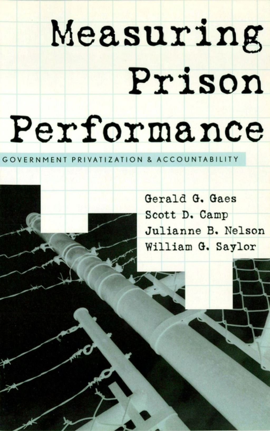 Measuring Prison Performance Government Privatization and Accountability 1st Edition â€“ PDF/EPUB Version Downloadable