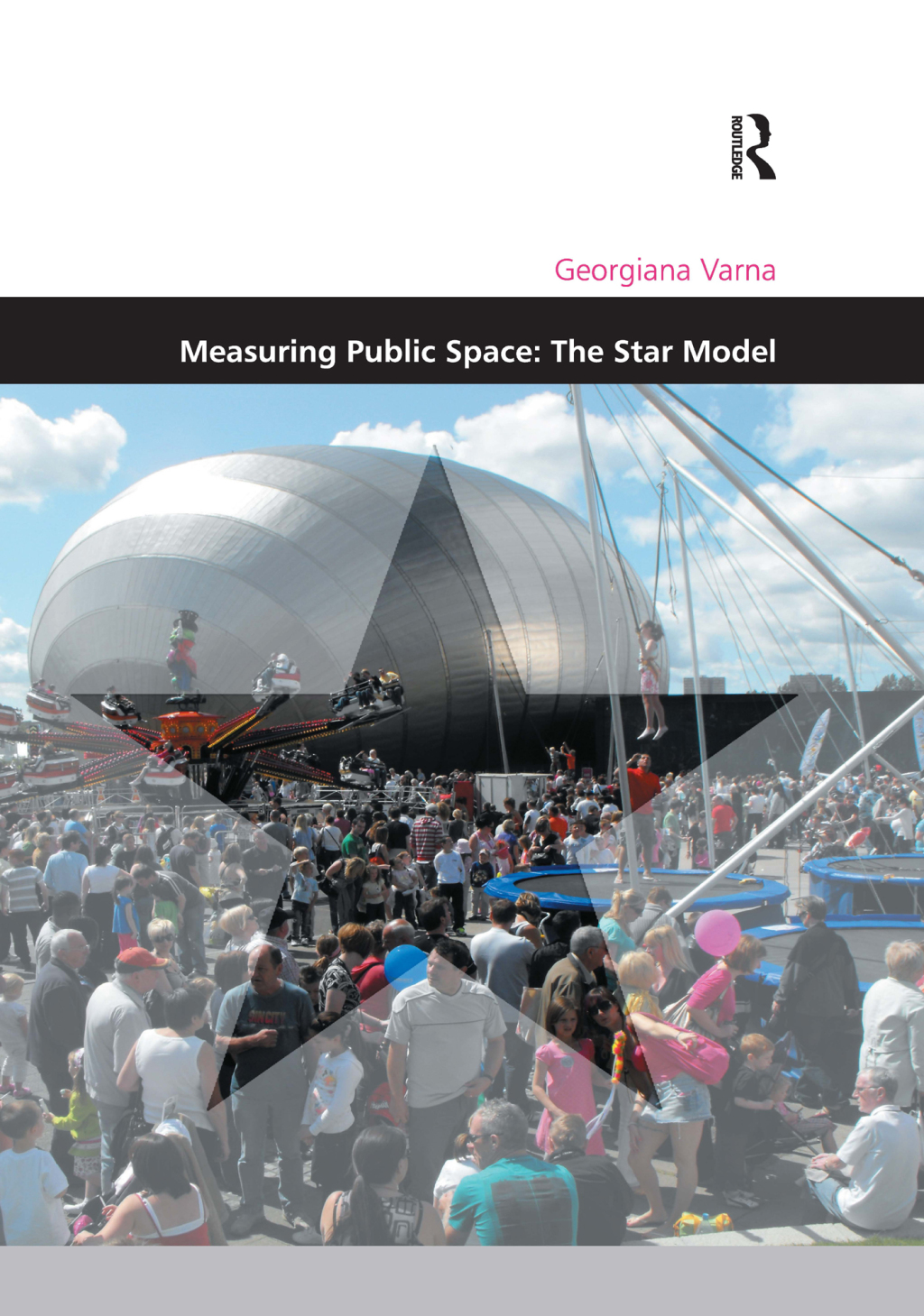 Measuring Public Space: The Star Model 1st Edition â€“ PDF/EPUB Version Downloadable