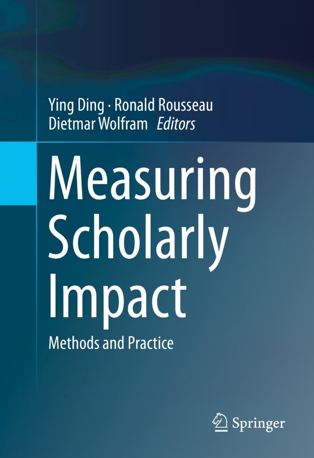 Measuring Scholarly Impact Methods and Practice  â€“ PDF/EPUB Version Downloadable