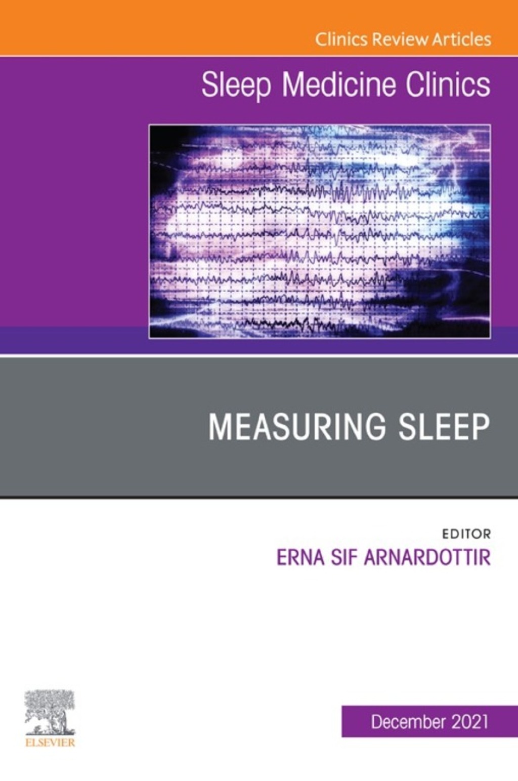 Measuring Sleep, An Issue of Sleep Medicine Clinics  â€“ PDF/EPUB Version Downloadable