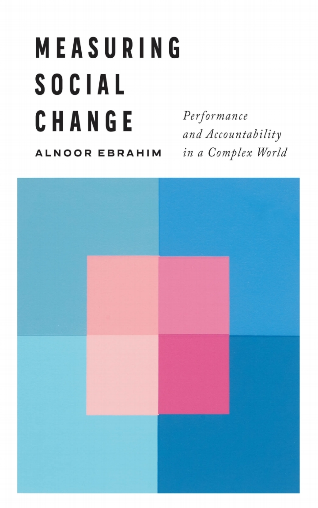Measuring Social Change Performance and Accountability in a Complex World 1st Edition â€“ PDF/EPUB Version Downloadable