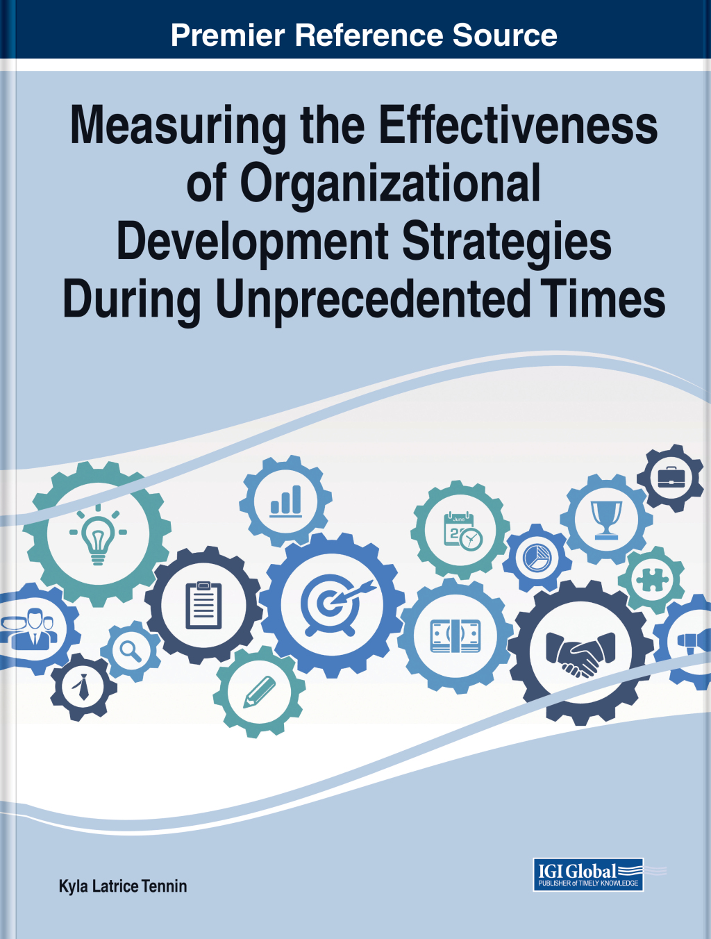 Measuring the Effectiveness of Organizational Development Strategies During Unprecedented Times  â€“ PDF/EPUB Version Downloadable