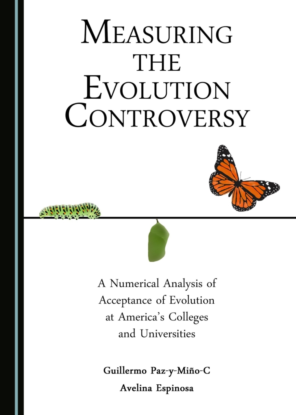 Measuring the Evolution Controversy A Numerical Analysis of Acceptance of Evolution at America's Colleges and Universities 1st Edition â€“ PDF/EPUB Version Downloadable