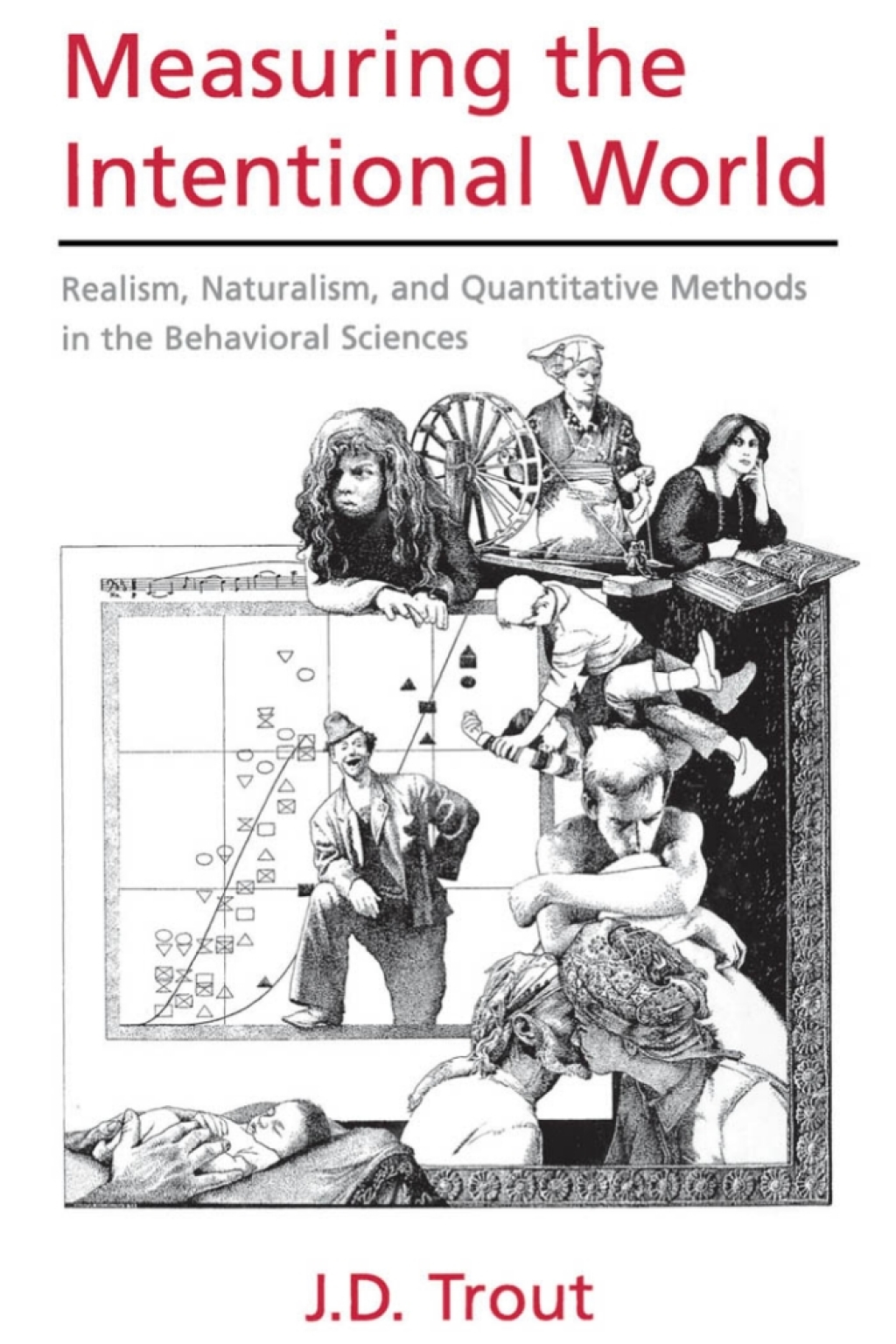 Measuring the Intentional World Realism, Naturalism, and Quantitative Methods in the Behavioral Sciences  â€“ PDF/EPUB Version Downloadable