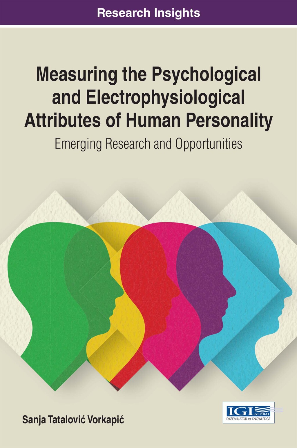 Measuring the Psychological and Electrophysiological Attributes of Human Personality: Emerging Research and Opportunities  â€“ PDF/EPUB Version Downloadable