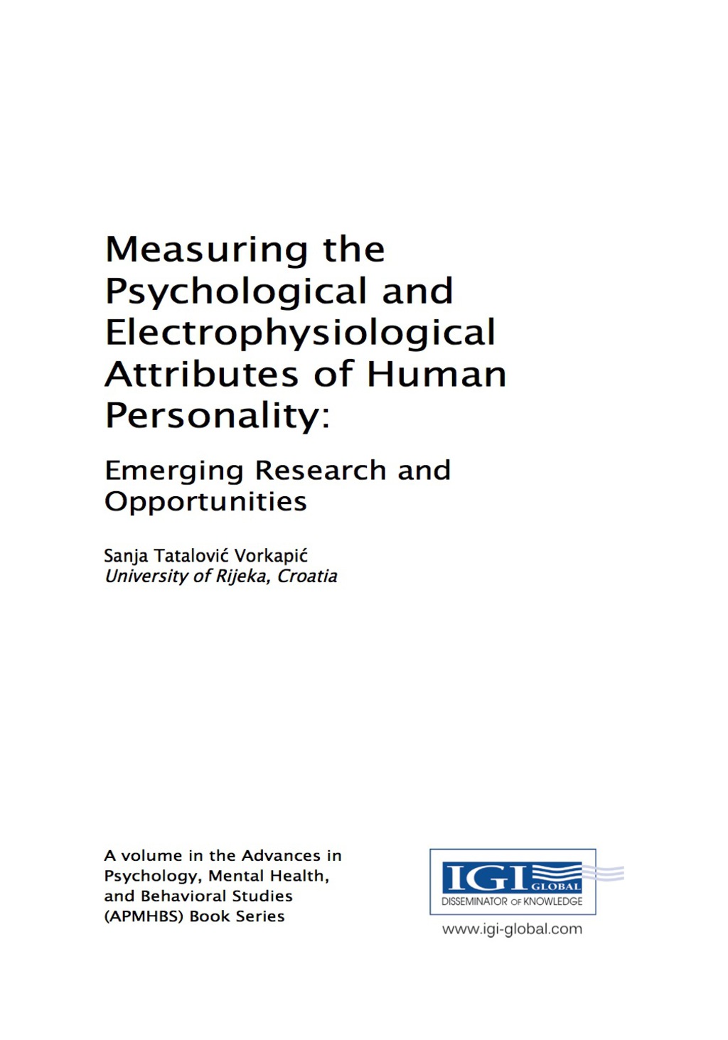 Measuring the Psychological and Electrophysiological Attributes of Human Personality: Emerging Research and Opportunities Emerging Research and Opportunities  â€“ PDF/EPUB Version Downloadable