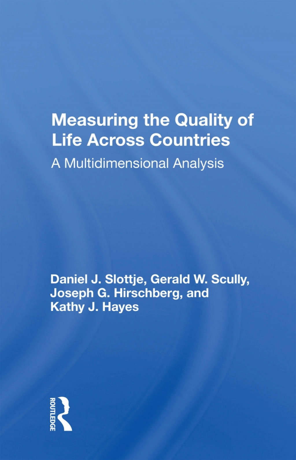 Measuring The Quality Of Life Across Countries A Multidimensional Analysis 1st Edition â€“ PDF/EPUB Version Downloadable