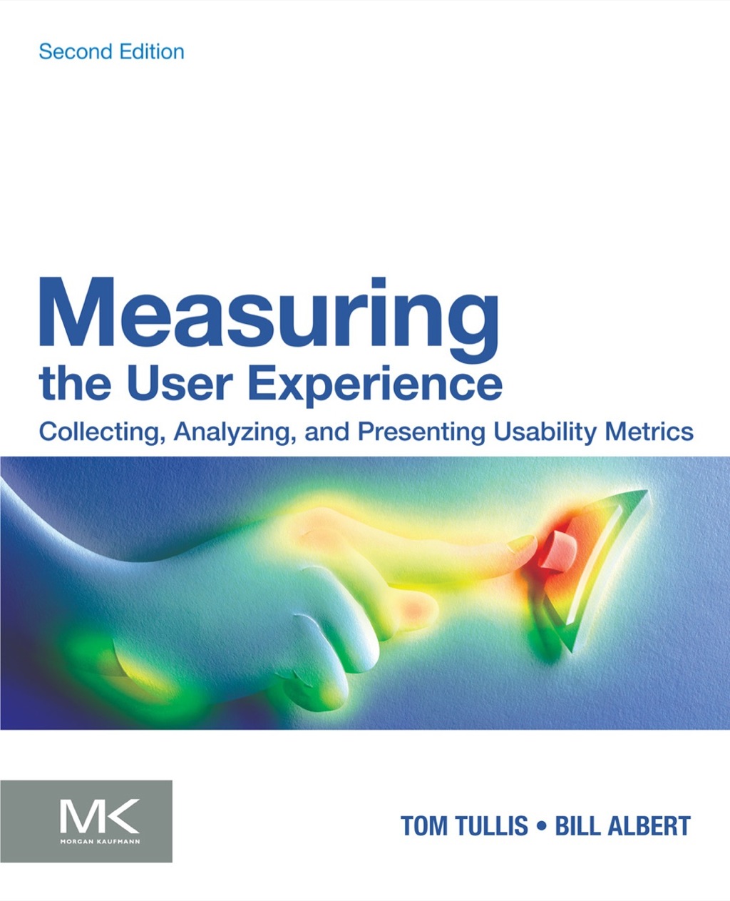 Measuring the User Experience: Collecting, Analyzing, and Presenting Usability Metrics 2nd Edition â€“ PDF/EPUB Version Downloadable