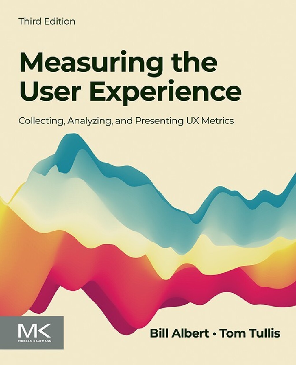 Measuring the User Experience Collecting, Analyzing, and Presenting UX Metrics 3rd Edition â€“ PDF/EPUB Version Downloadable