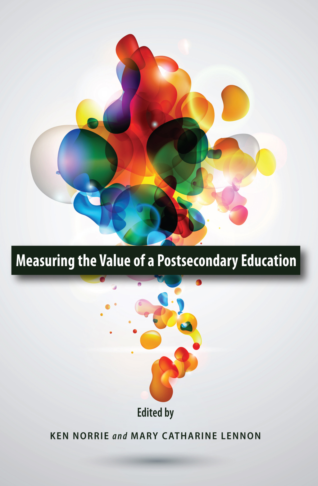 Measuring the Value of a Postsecondary Education  â€“ PDF/EPUB Version Downloadable