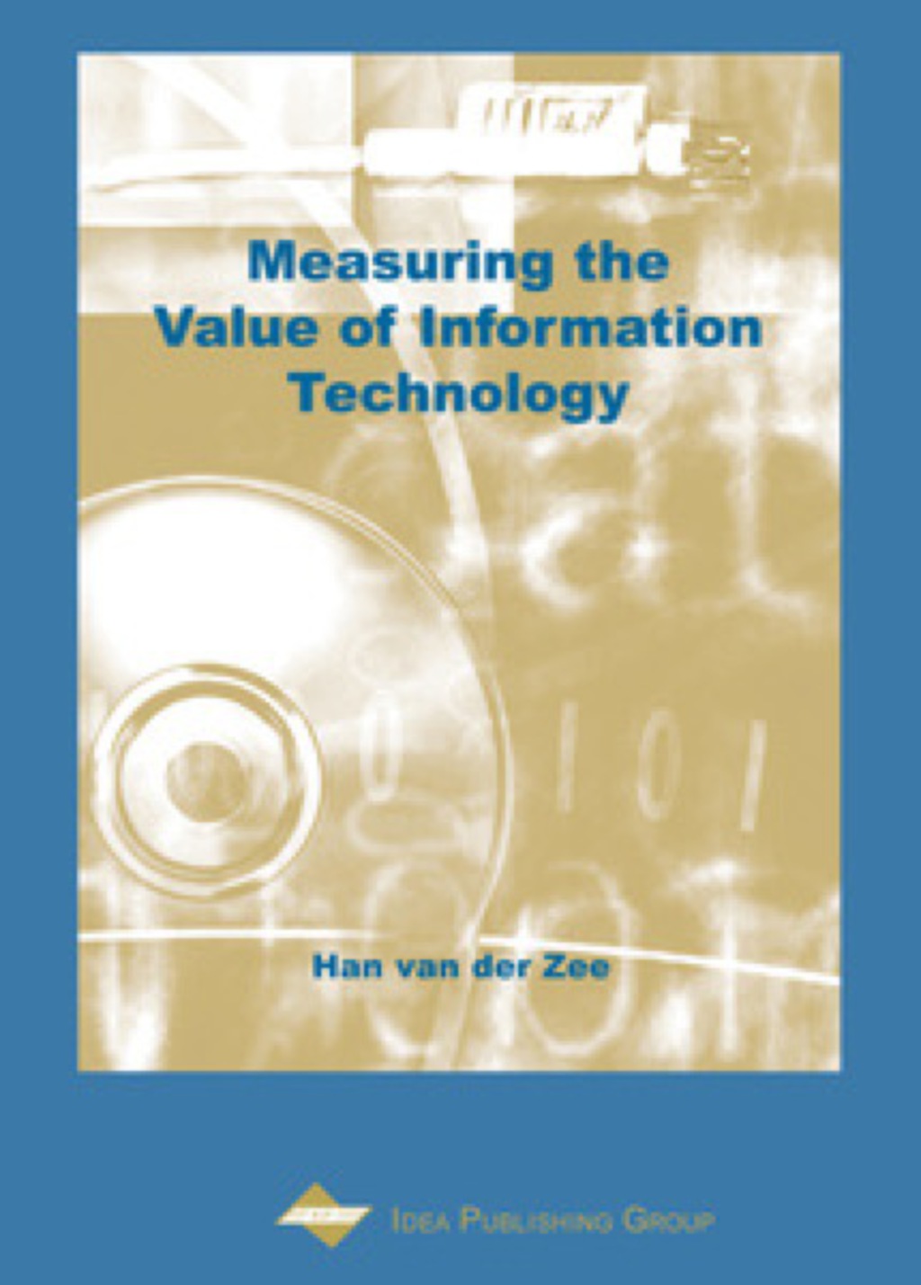 Measuring the Value of Information Technology  â€“ PDF/EPUB Version Downloadable
