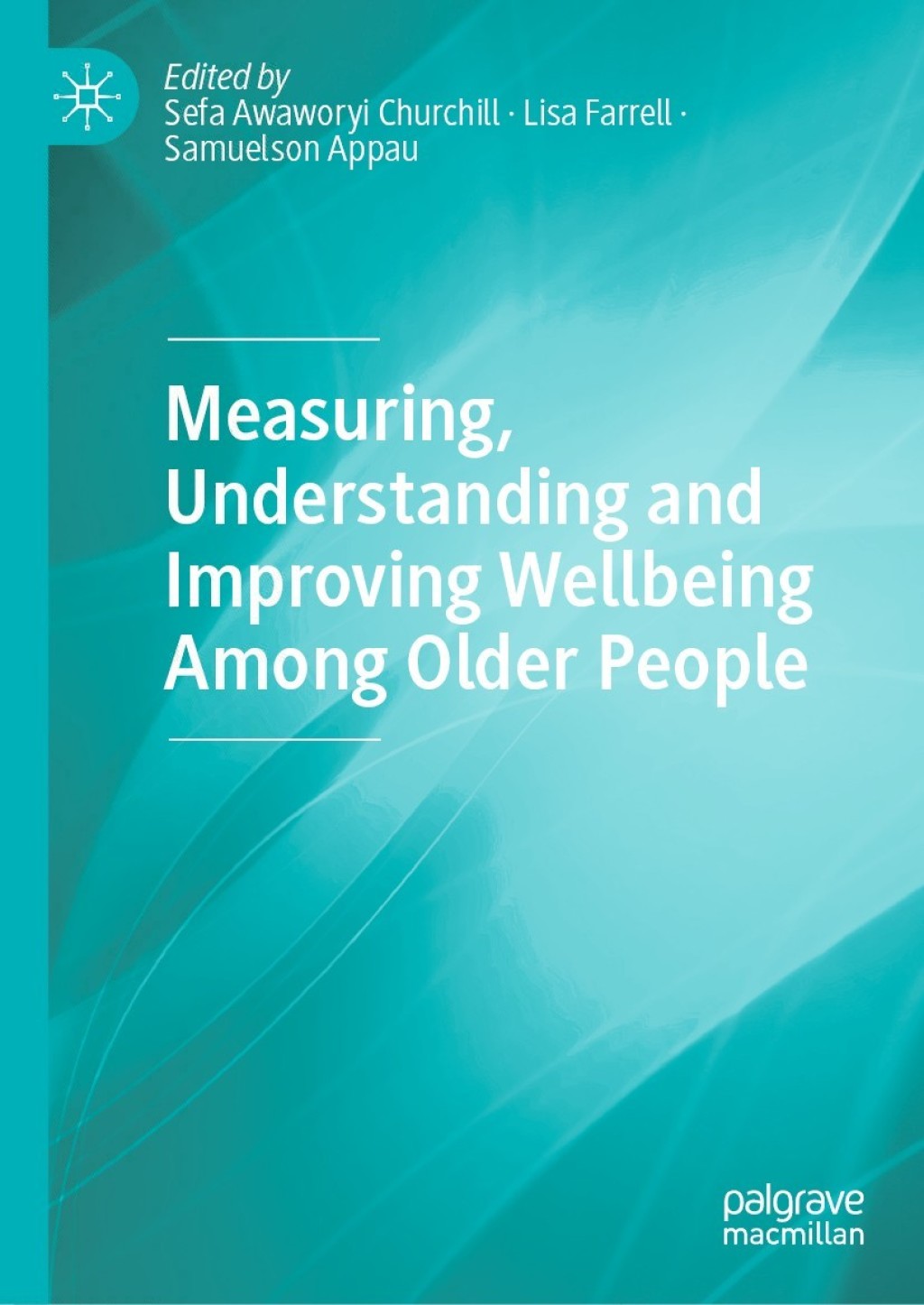 Measuring, Understanding and Improving Wellbeing Among Older People 1st Edition â€“ PDF/EPUB Version Downloadable