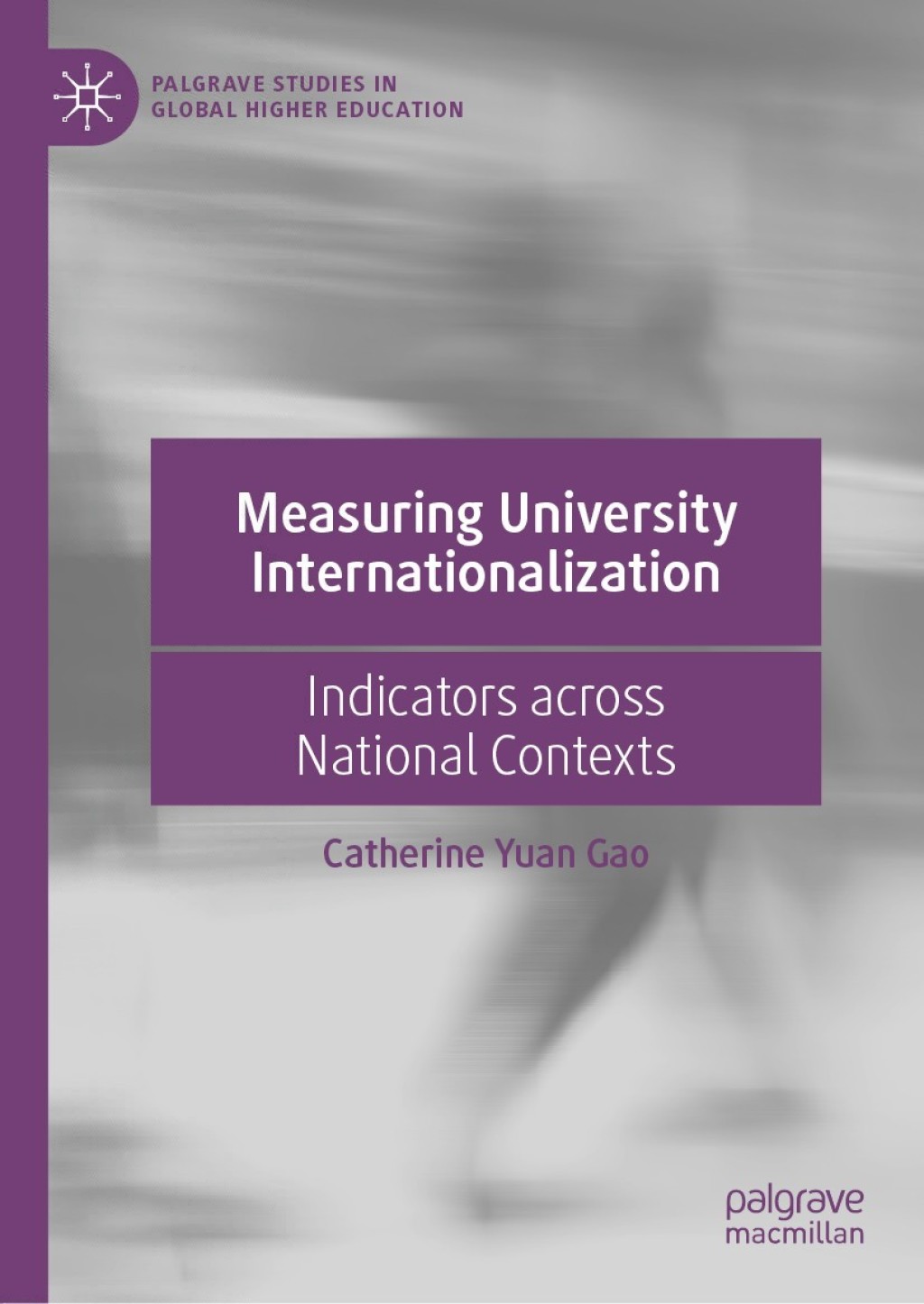 Measuring University Internationalization Indicators across National Contexts  â€“ PDF/EPUB Version Downloadable