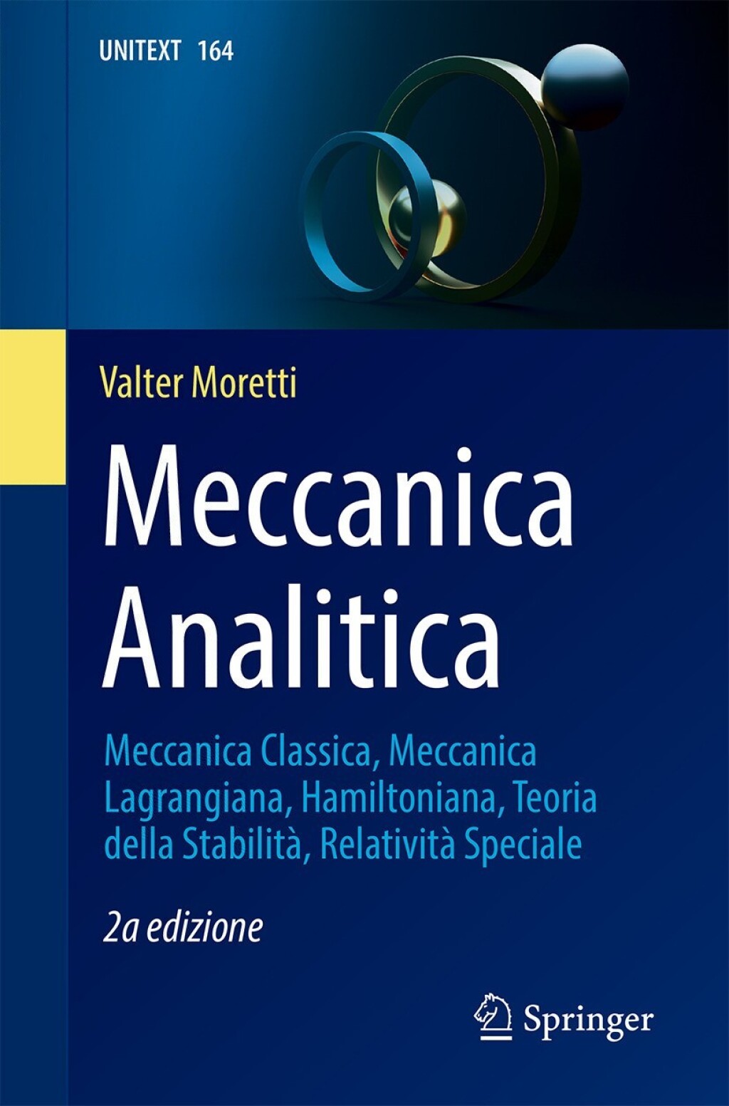 Meccanica Analitica Meccanica Classica, Meccanica Lagrangiana, Hamiltoniana, Teoria della StabilitÃ , RelativitÃ  Speciale 2nd Edition â€“ PDF/EPUB Version Downloadable
