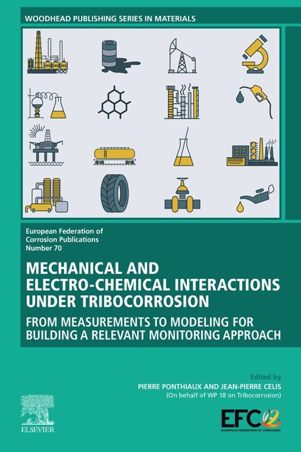 Mechanical and Electro-chemical Interactions under Tribocorrosion From Measurements to Modelling for Building a Relevant Monitoring Approach  â€“ PDF/EPUB Version Downloadable