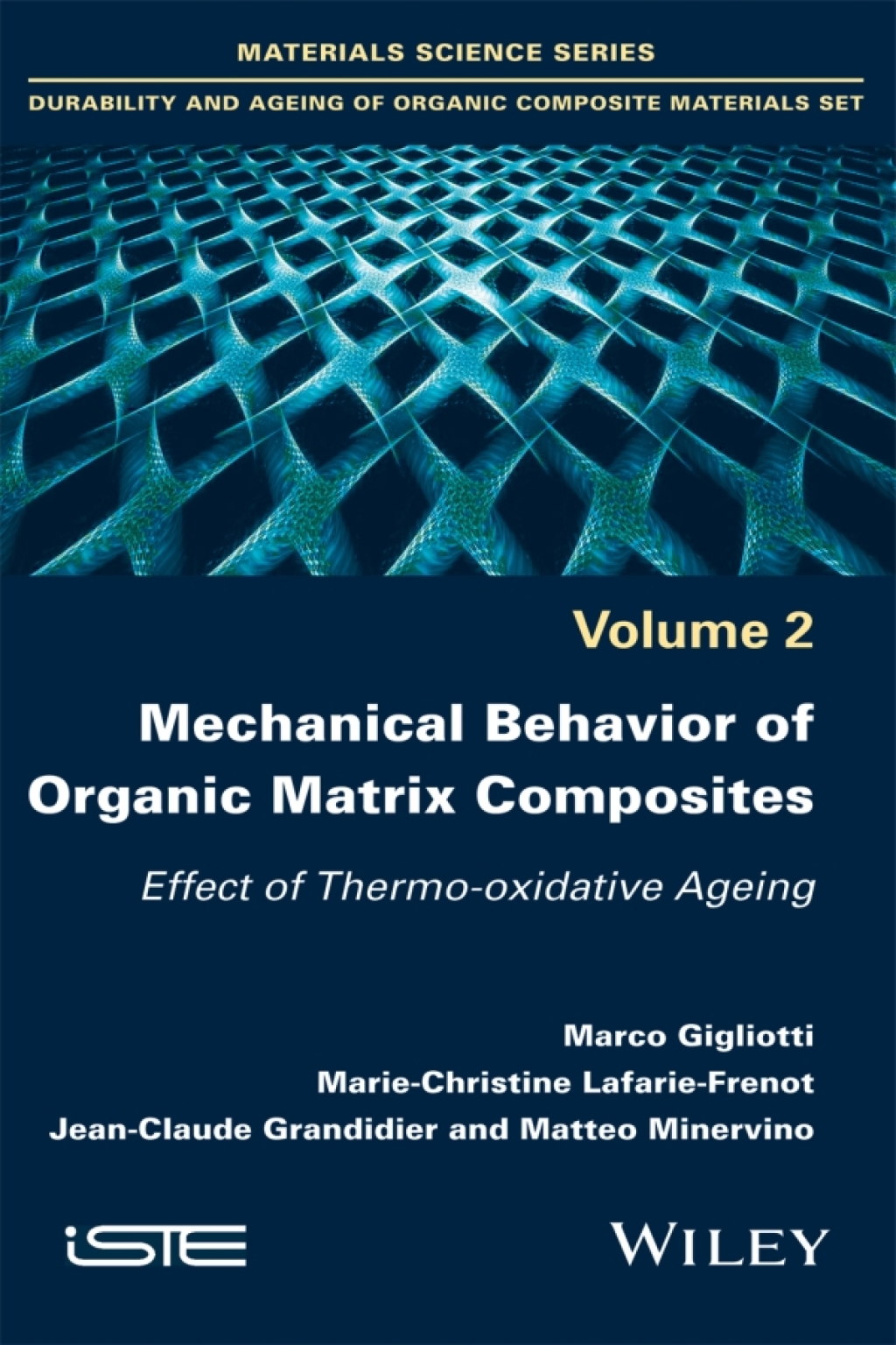 Mechanical Behavior of Organic Matrix Composites: Effect of Thermo-oxidative Ageing Effect of Thermo-oxidative Ageing 1st Edition â€“ PDF/EPUB Version Downloadable