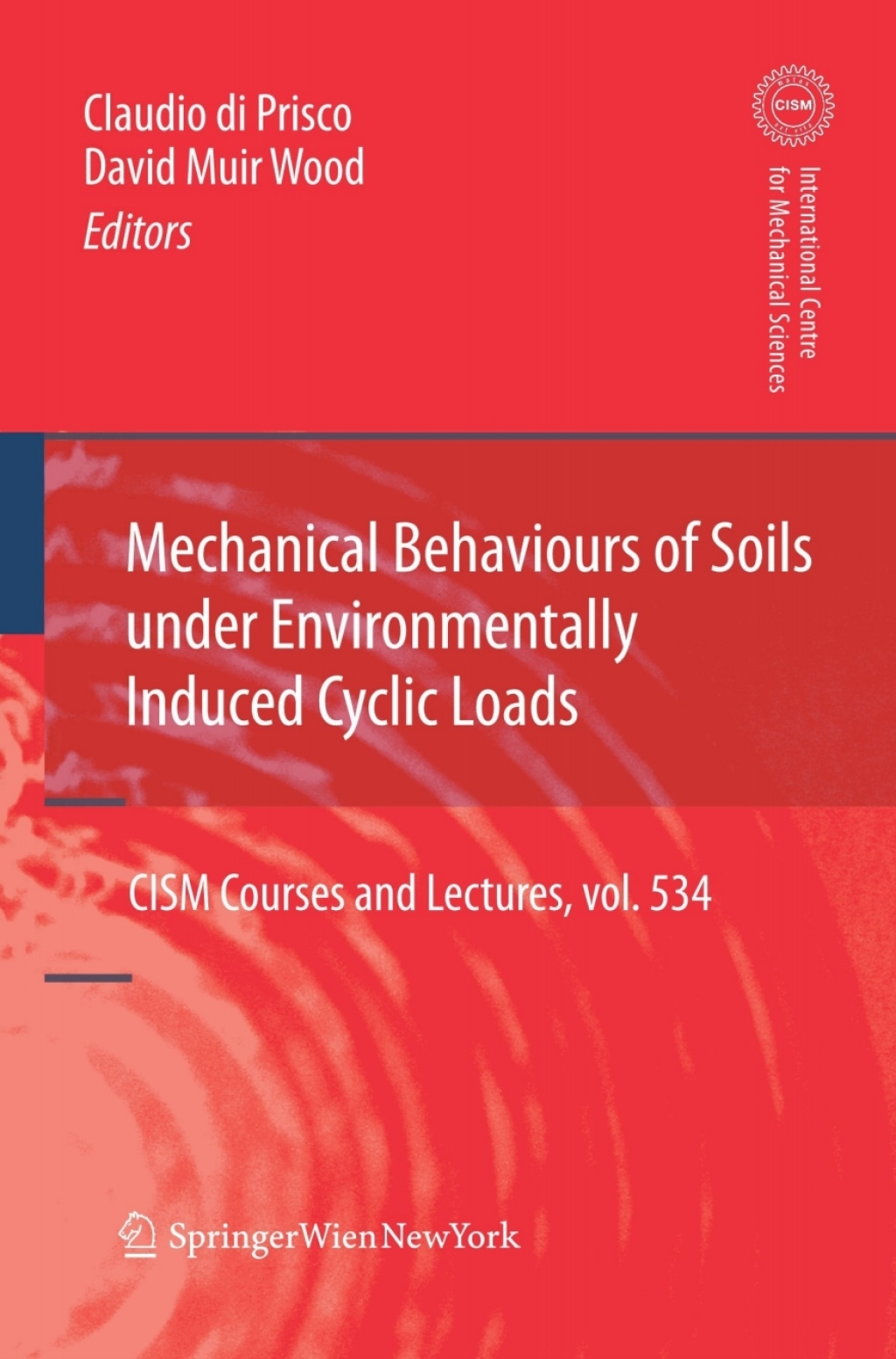 Mechanical Behaviour of Soils Under Environmentallly-Induced Cyclic Loads  â€“ PDF/EPUB Version Downloadable