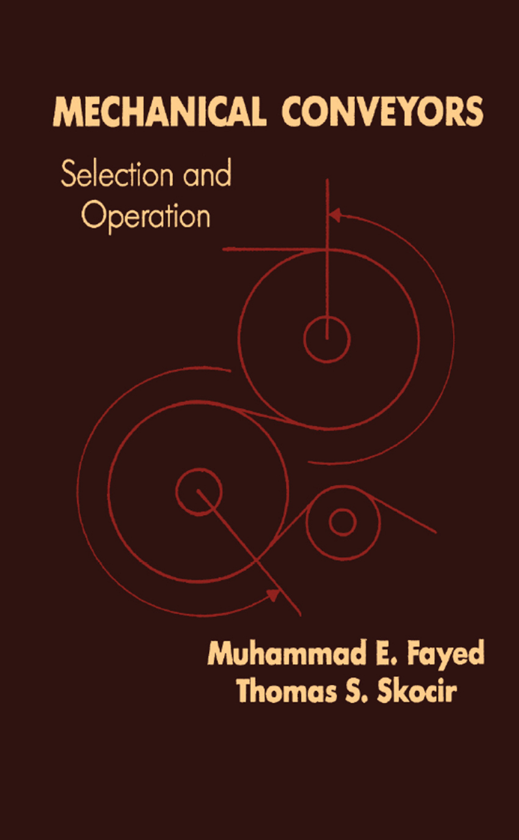 Mechanical Conveyors Selection and Operation 1st Edition â€“ PDF/EPUB Version Downloadable