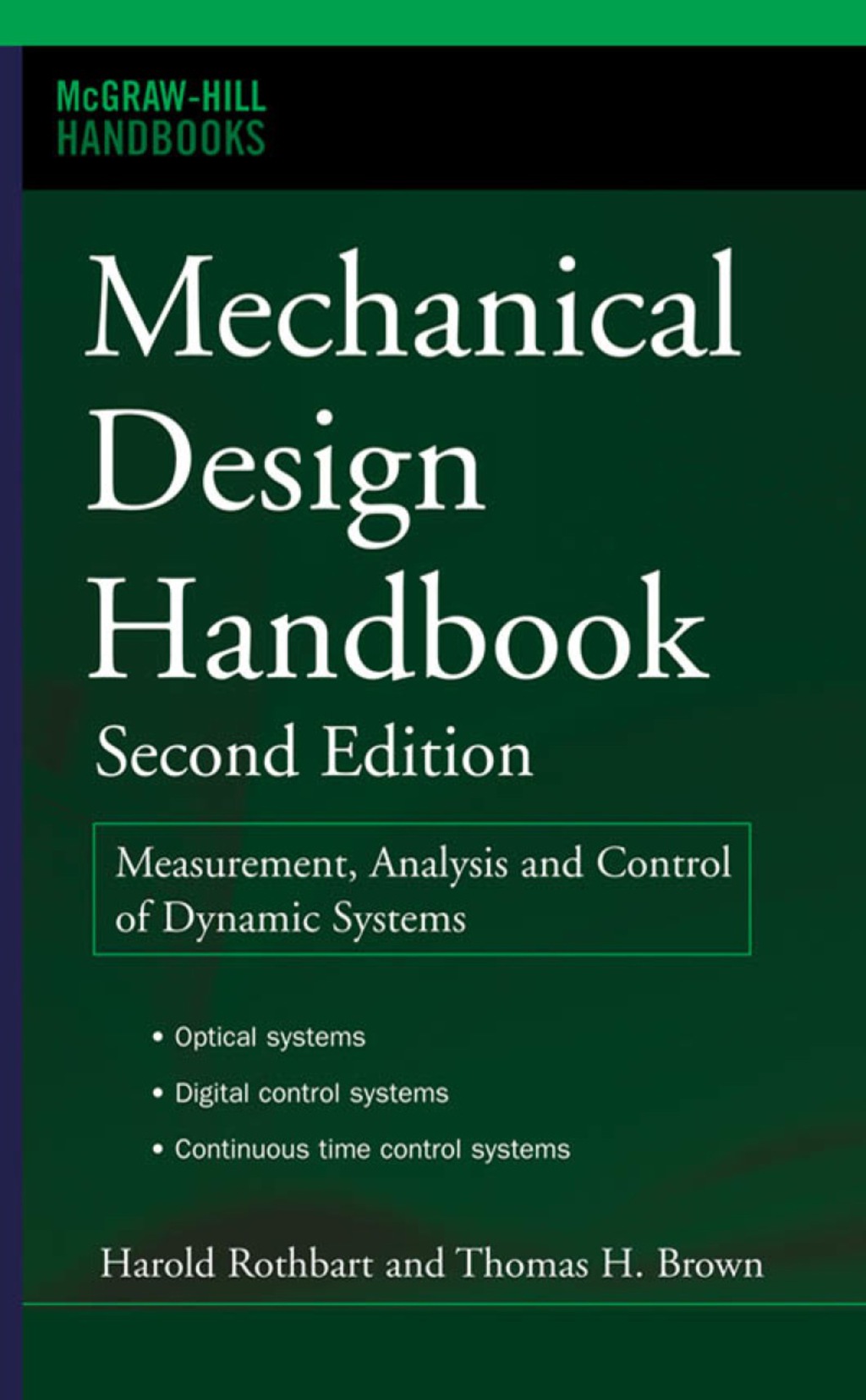 Mechanical Design Handbook, Second Edition Measurement, Analysis and Control of Dynamic Systems 2nd Edition â€“ PDF/EPUB Version Downloadable