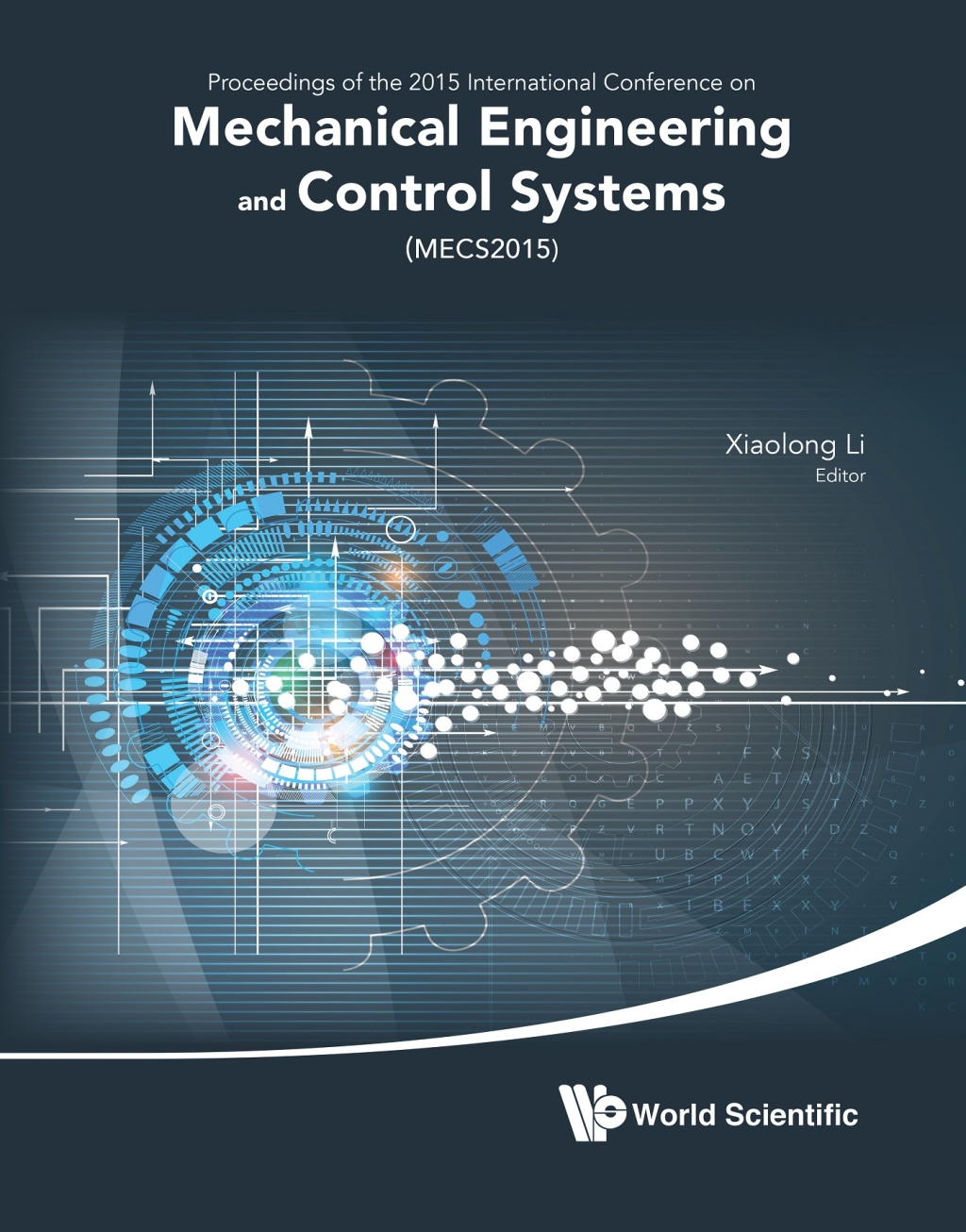 Mechanical Engineering and Control Systems: Proceedings of the 2015 International Conference on Mechanical Engineering and Control Systems (MECS2015)  â€“ PDF/EPUB Version Downloadable