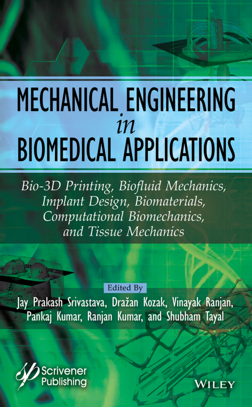 Mechanical Engineering in Biomedical Application Bio-3D Printing, Biofluid Mechanics, Implant Design, Biomaterials, Computational Biomechanics, Tissue Mechanics 1st Edition â€“ PDF/EPUB Version Downloadable