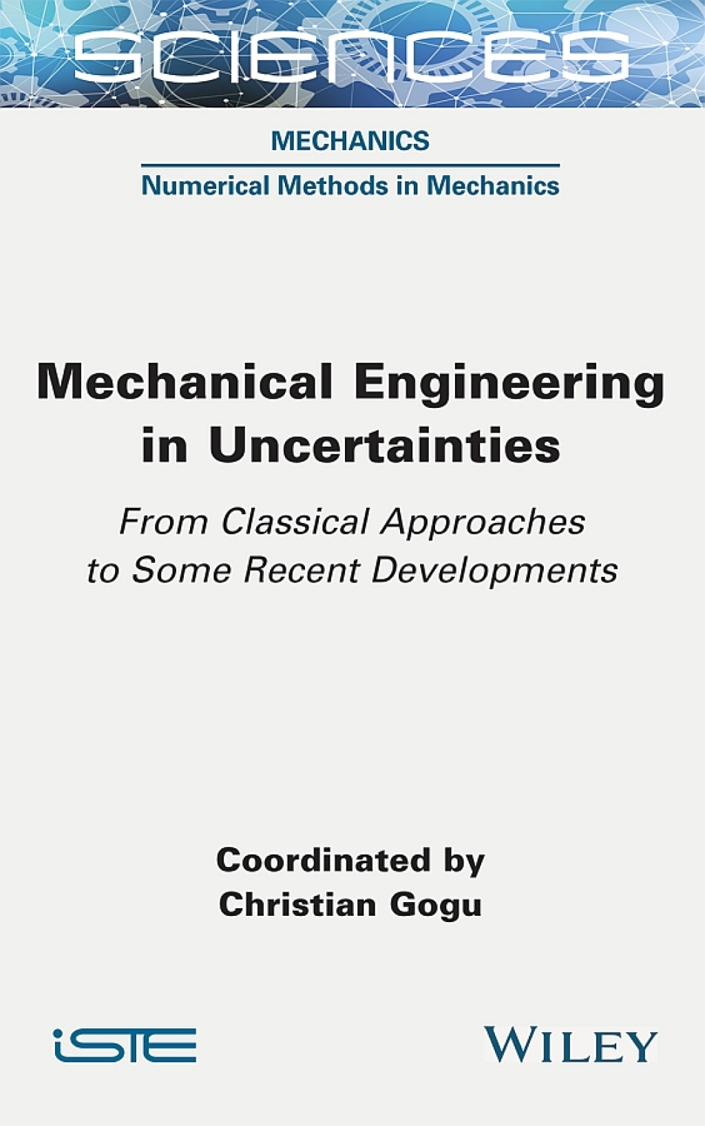 Mechanical Engineering in Uncertainties From Classical Approaches to Some Recent Developments 1st Edition â€“ PDF/EPUB Version Downloadable