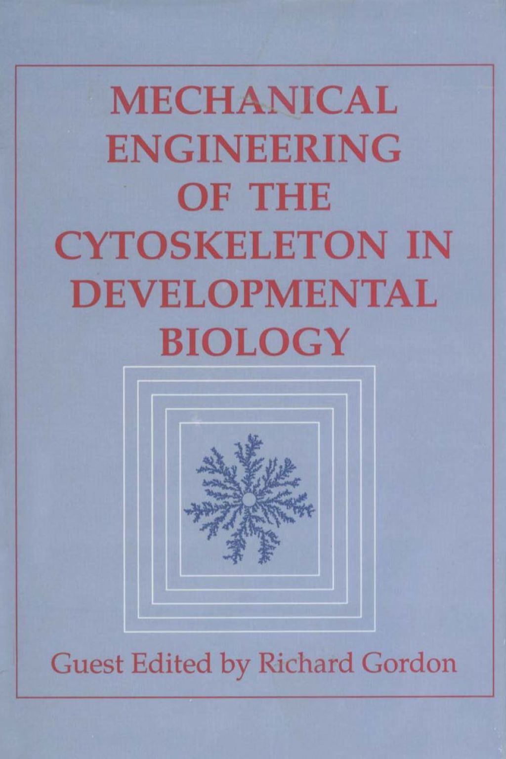 Mechanical Engineering of the Cytoskeleton in Developmental Biology  â€“ PDF/EPUB Version Downloadable