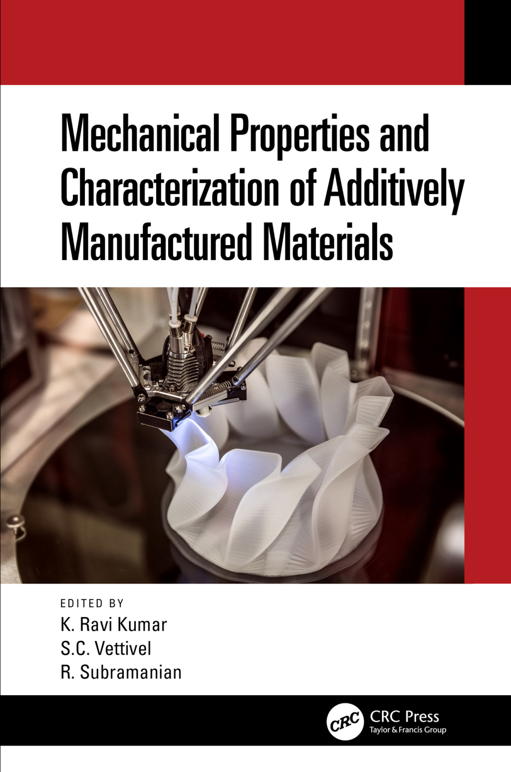 Mechanical Properties and Characterization of Additively Manufactured Materials 1st Edition â€“ PDF/EPUB Version Downloadable