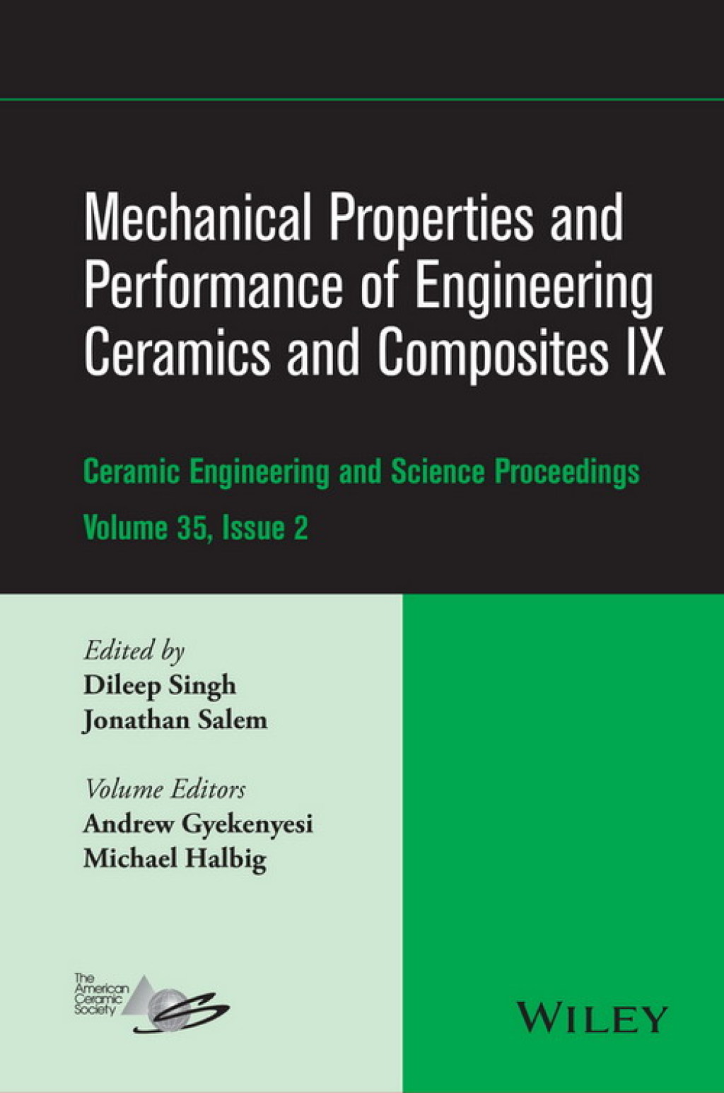 Mechanical Properties and Performance of Engineering Ceramics and Composites IX Ceramic Engineering and Science Proceedings, Volume 35, Issue 2 1st Edition â€“ PDF/EPUB Version Downloadable