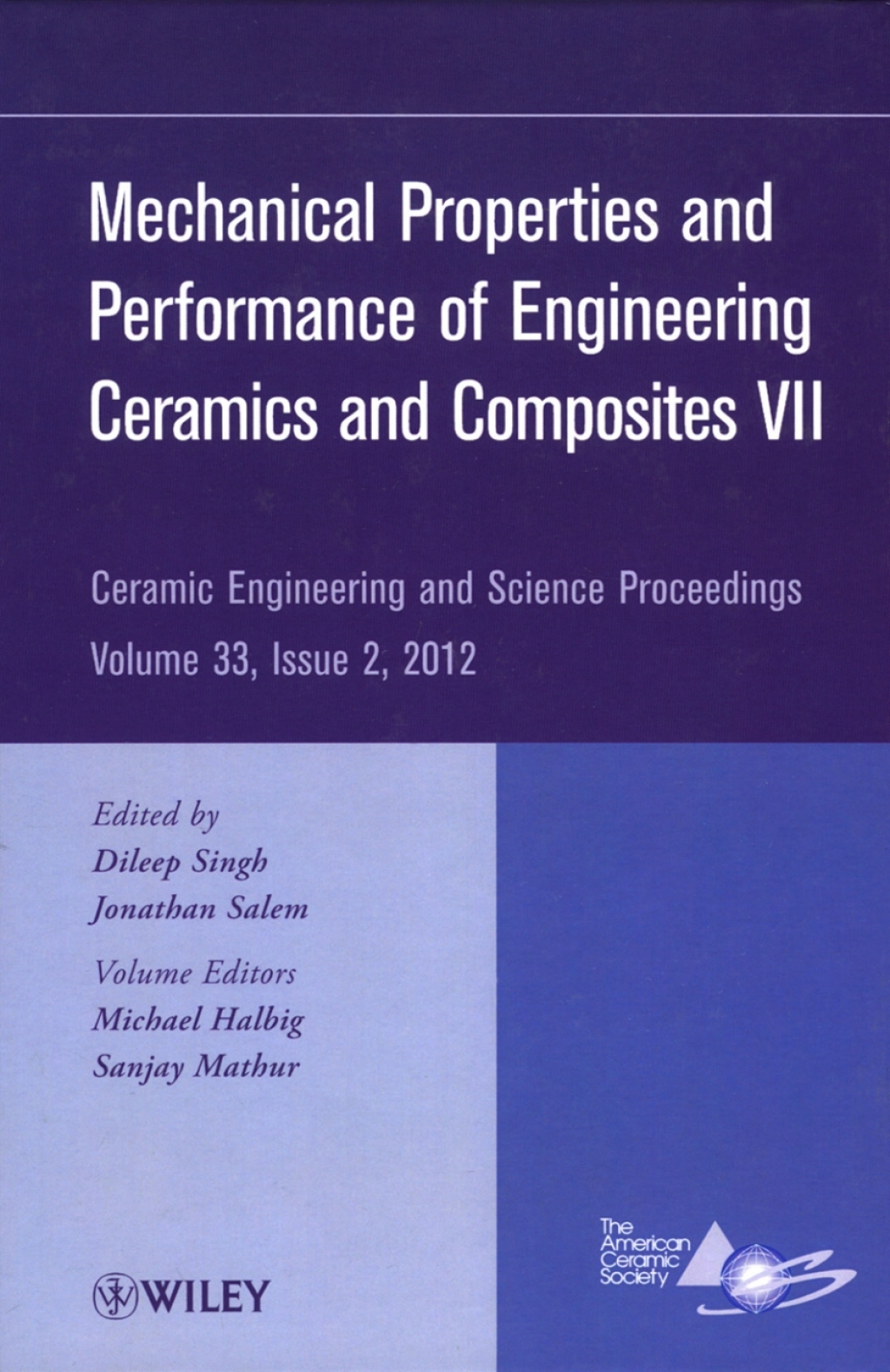 Mechanical Properties and Performance of Engineering Ceramics and Composites VII Ceramic Engineering and Science Proceedings, Volume 33, Issue 2 1st Edition â€“ PDF/EPUB Version Downloadable