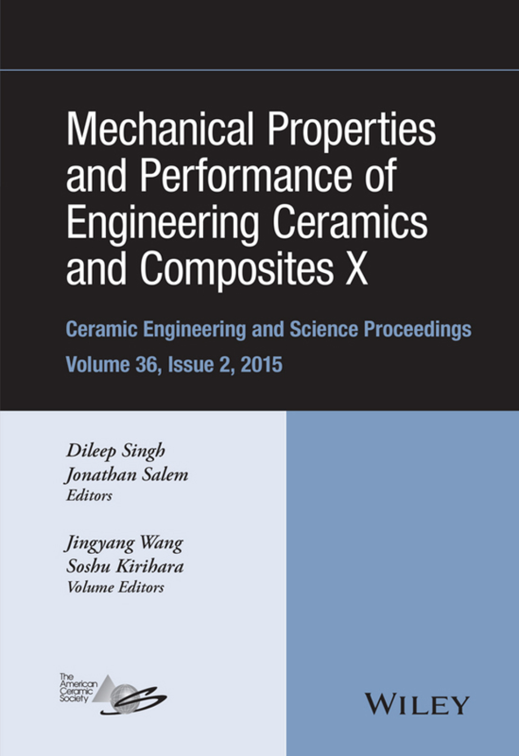 Mechanical Properties and Performance of Engineering Ceramics and Composites X: A Collection of Papers Presented at the 39th International Conference on Advanced Ceramics and Composites A Collection of Papers Presented at the 39th International Conference on Advanced Ceramics and Composites 1st Edition â€“ PDF/EPUB Version Downloadable