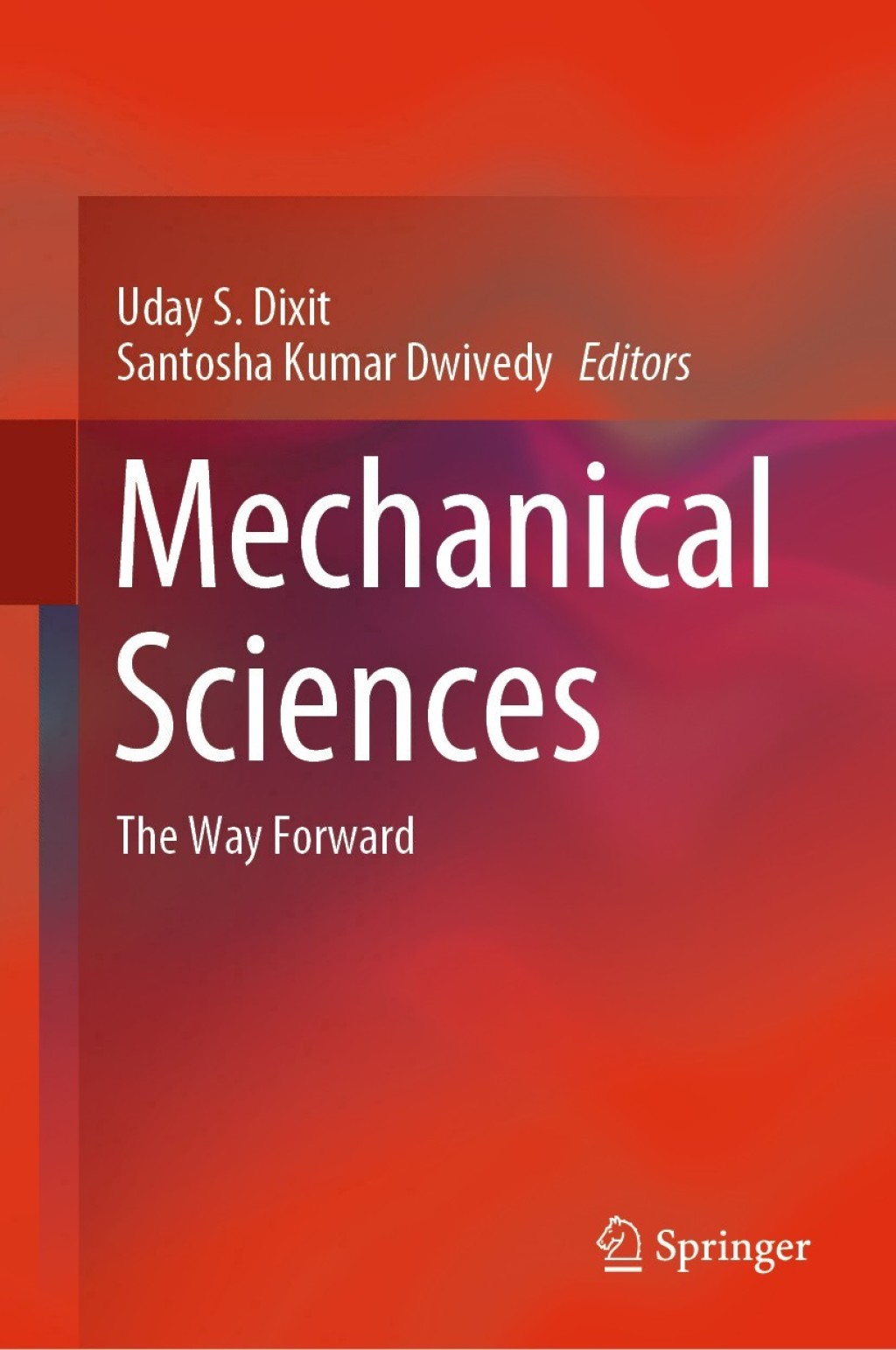 Mechanical Sciences The Way Forward 1st Edition â€“ PDF/EPUB Version Downloadable