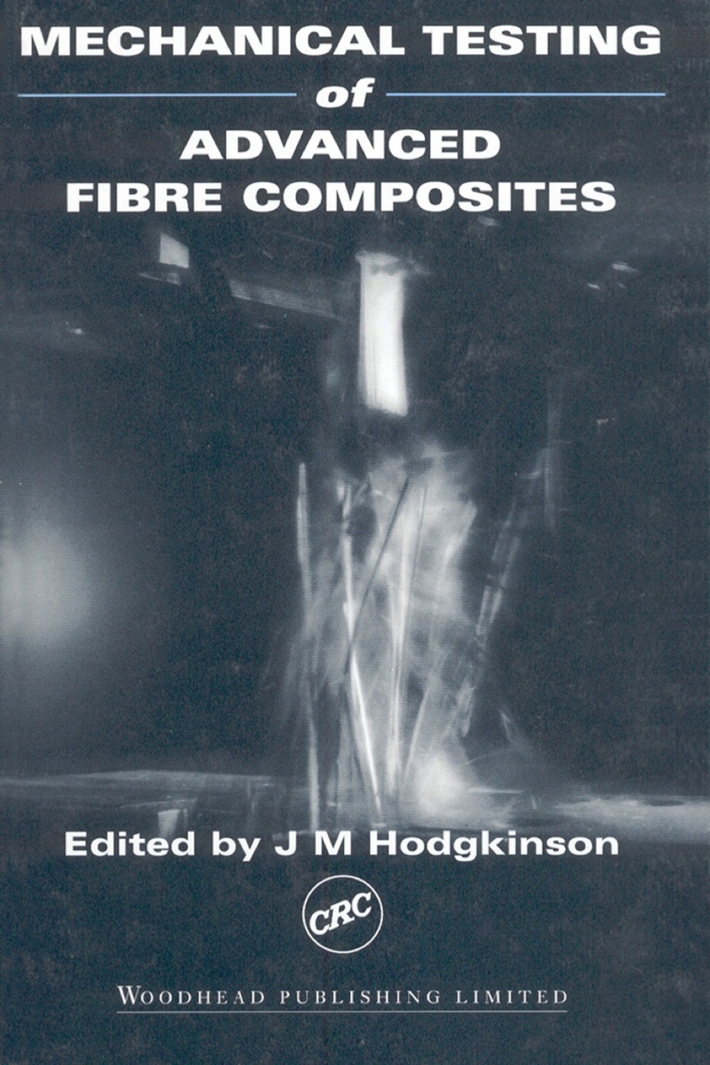 Mechanical Testing of Advanced Fibre Composites  â€“ PDF/EPUB Version Downloadable