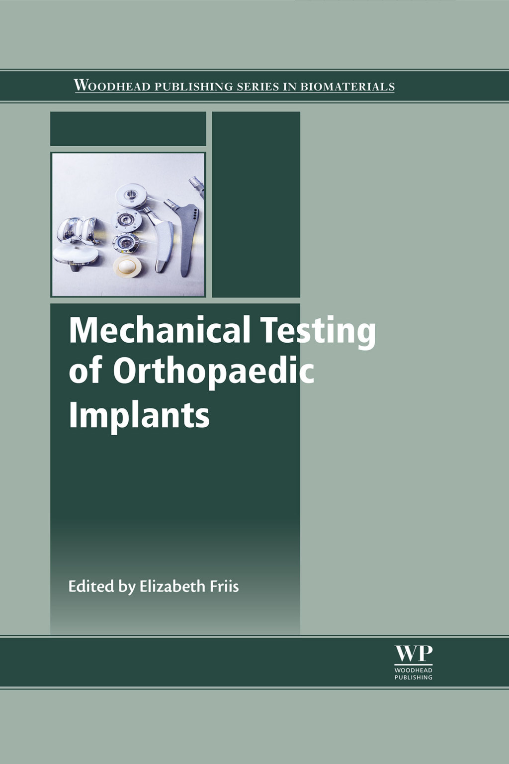 Mechanical Testing of Orthopaedic Implants  â€“ PDF/EPUB Version Downloadable